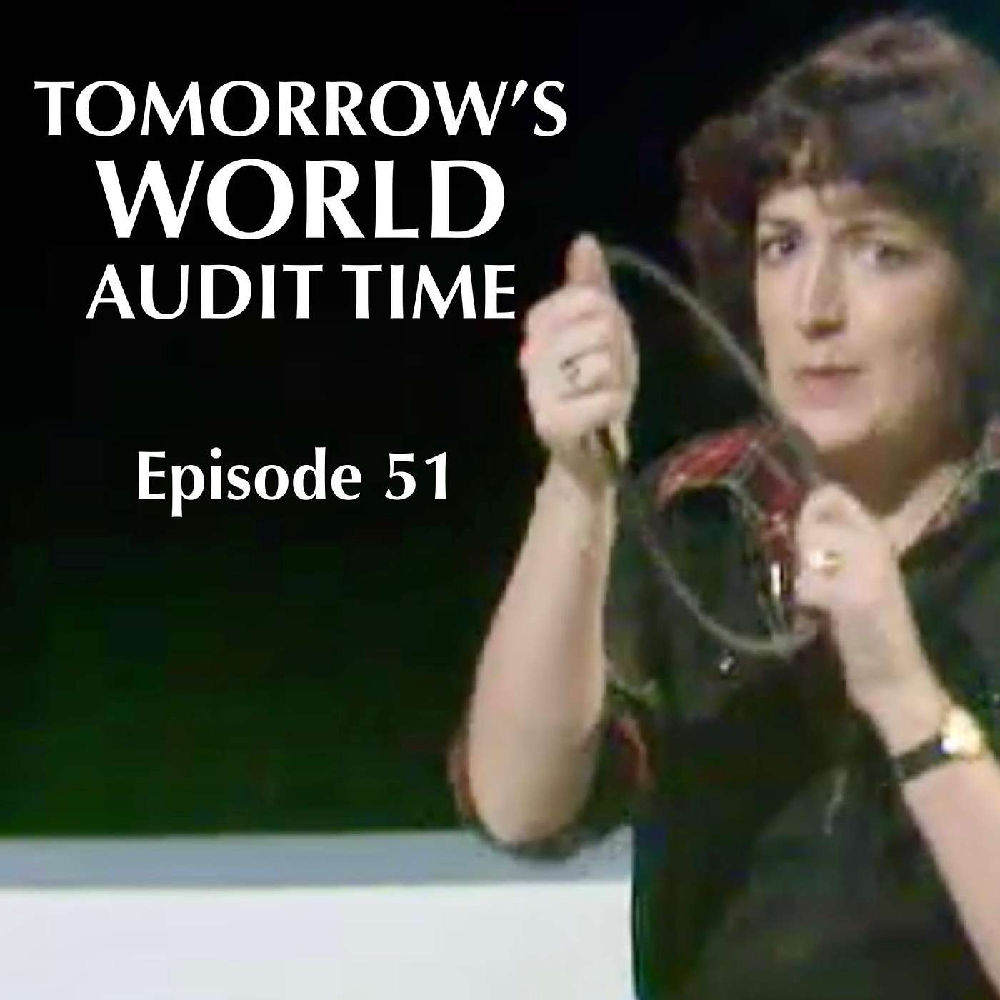 Tomorrow\'s World Audit Time