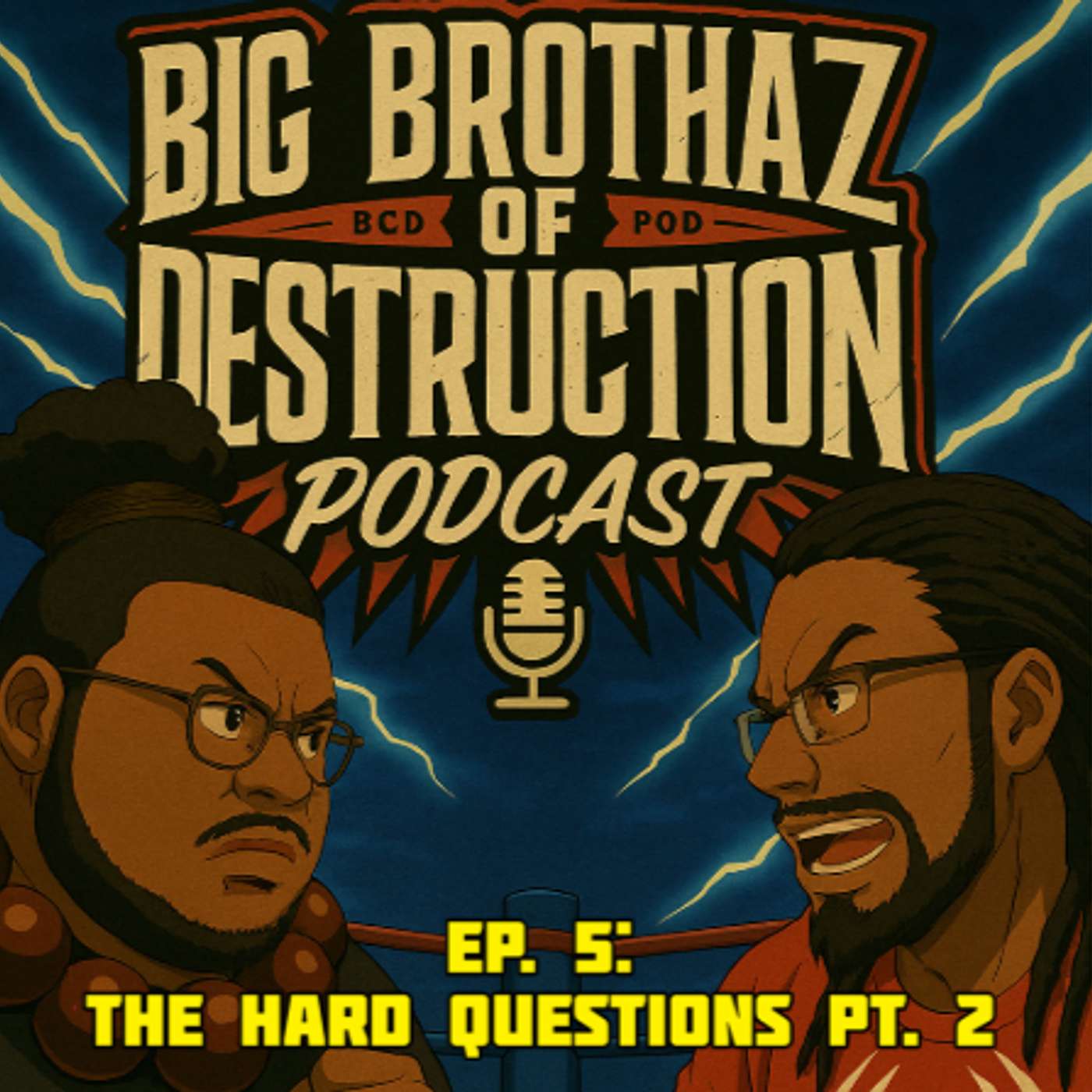 Big Brothaz of Destruction podcast
