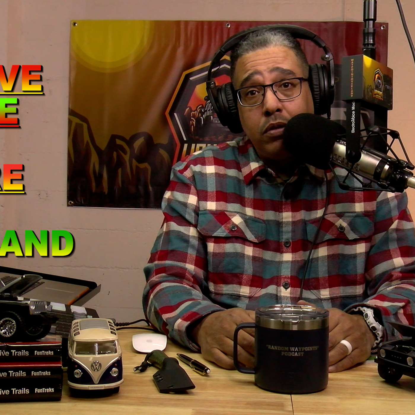 RANDOM WAYPOINTS PODCAST EP.01.03  Taste Tests, Gear Reviews, Top Ten List, & News!!