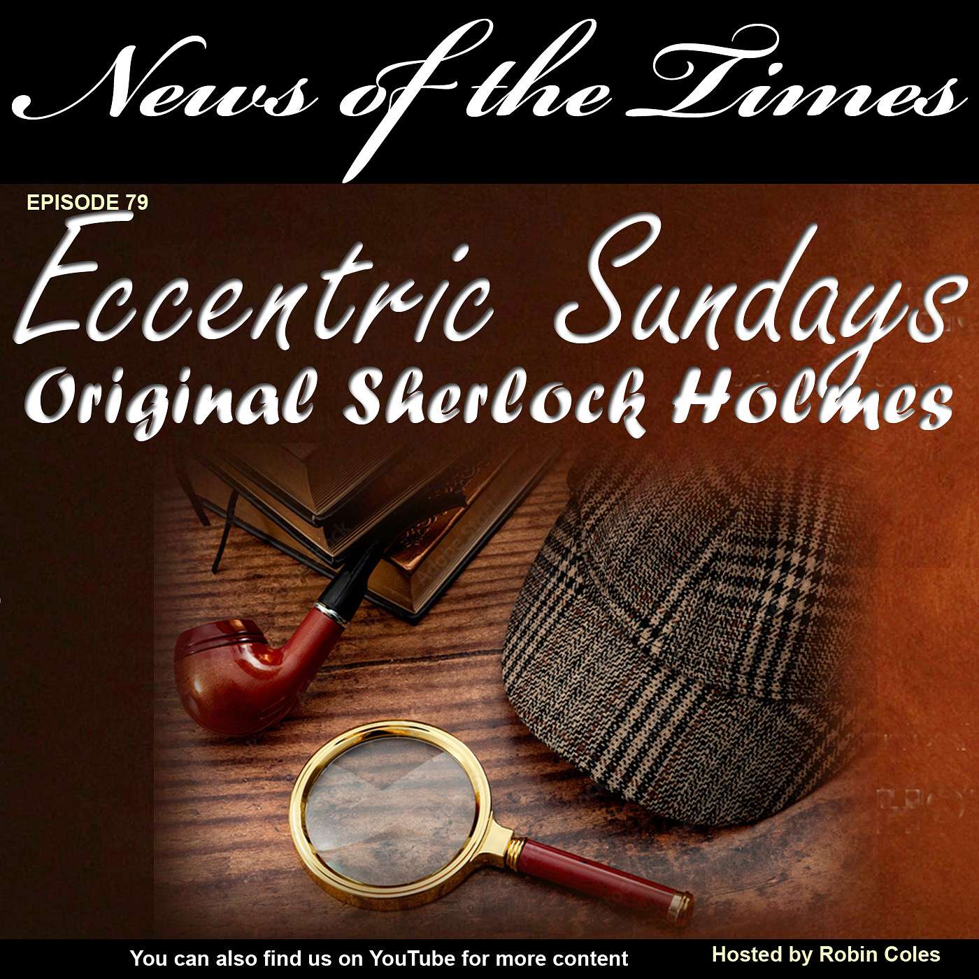 1868-1899: Jerome Caminada - The Original Sherlock Holmes: Eccentric Sundays | Episode 79