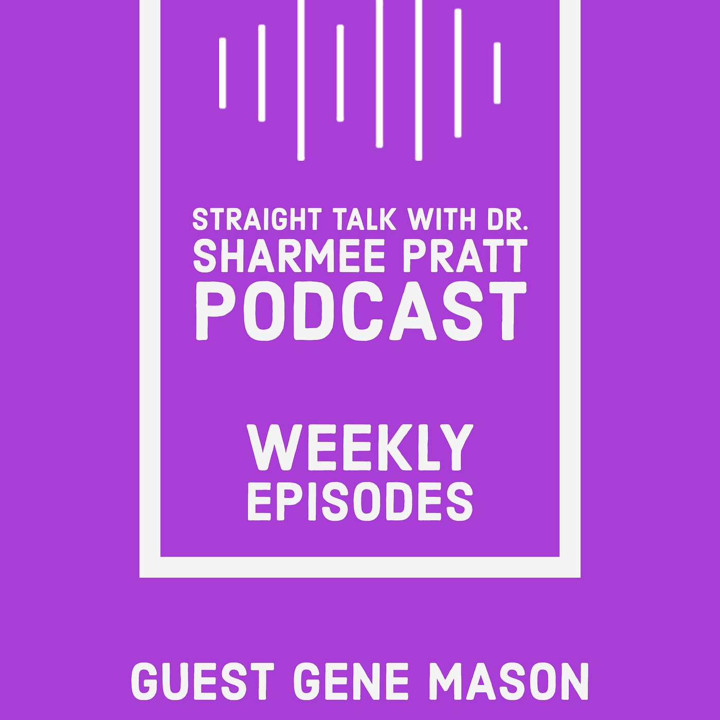 Straight Talk with Dr. Sharmee Pratt