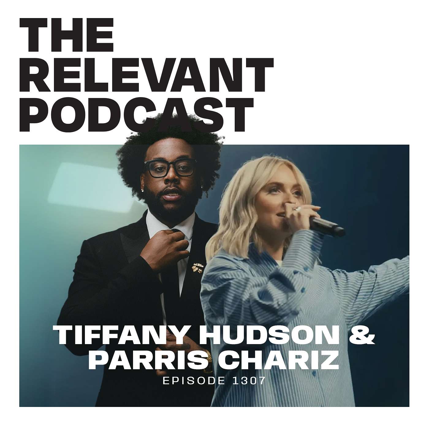Elevation Worship's Tiffany Hudson, Plus Rapper Parris Chariz — Ep. 1307 episode artwork