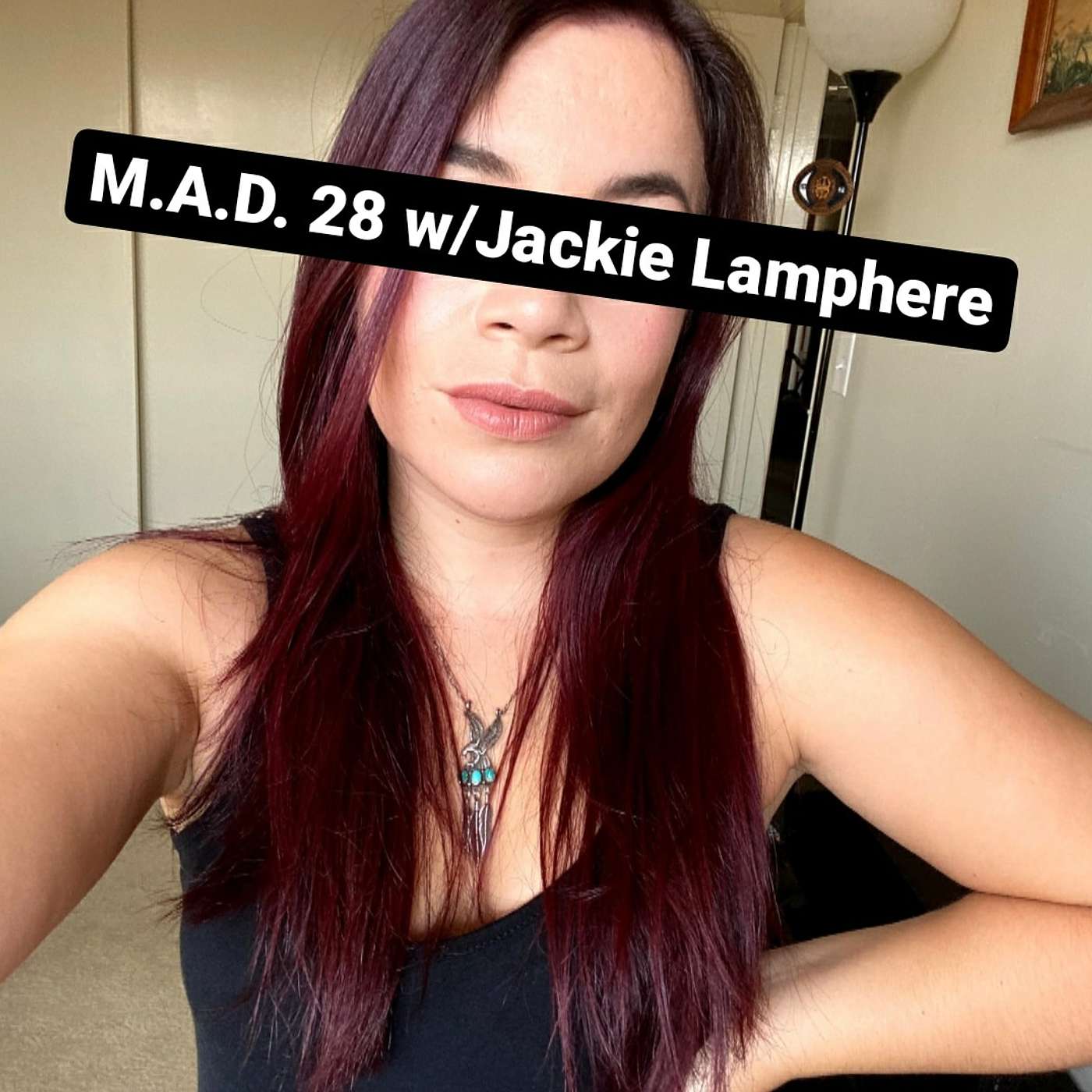 M.A.D. 28 w/Jackie Lamphere