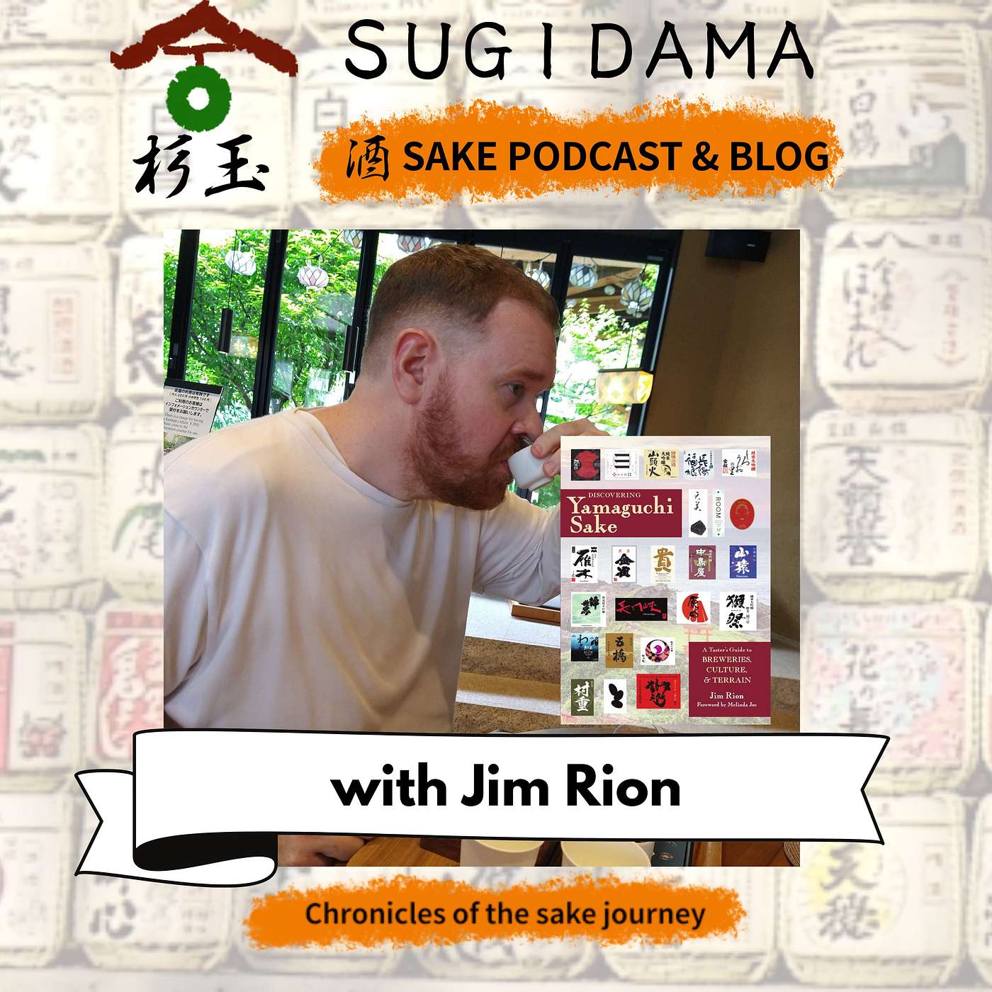 Ep 44: Discovering Yamaguchi Sake with Jim Rion