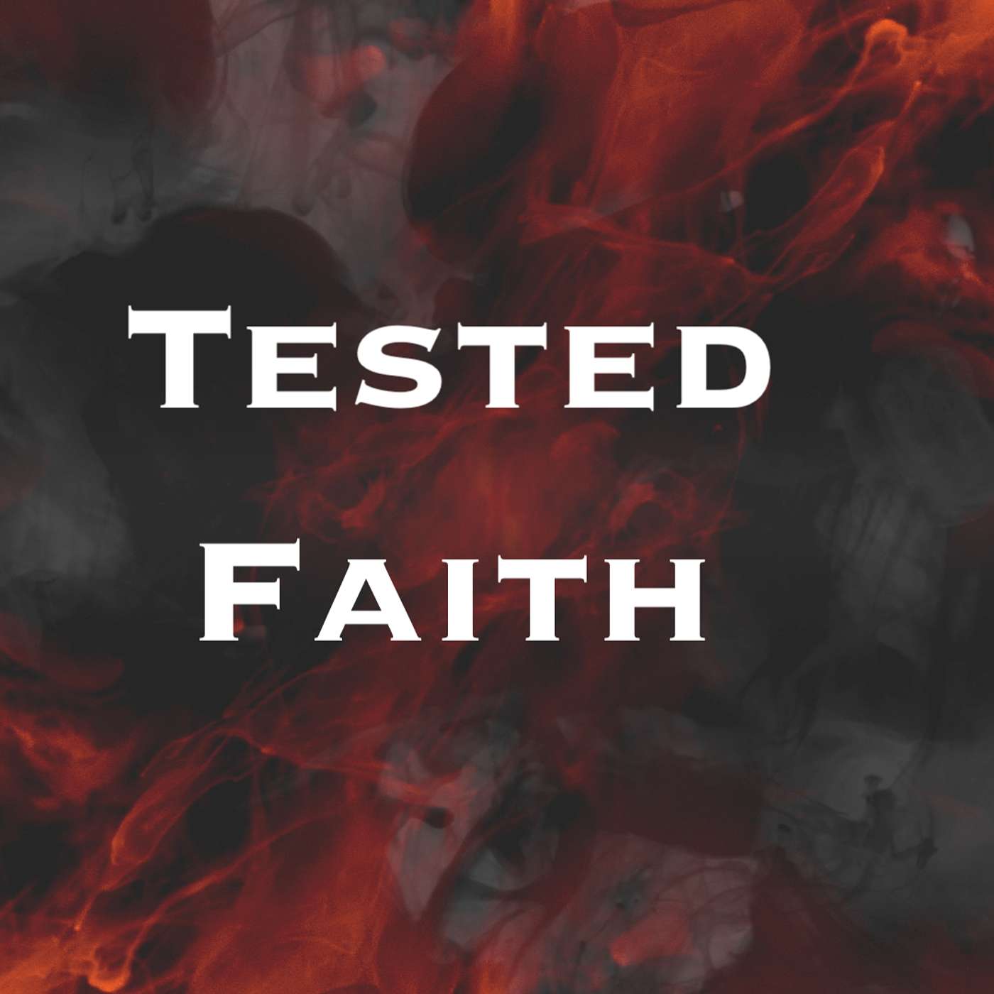 Tested Faith