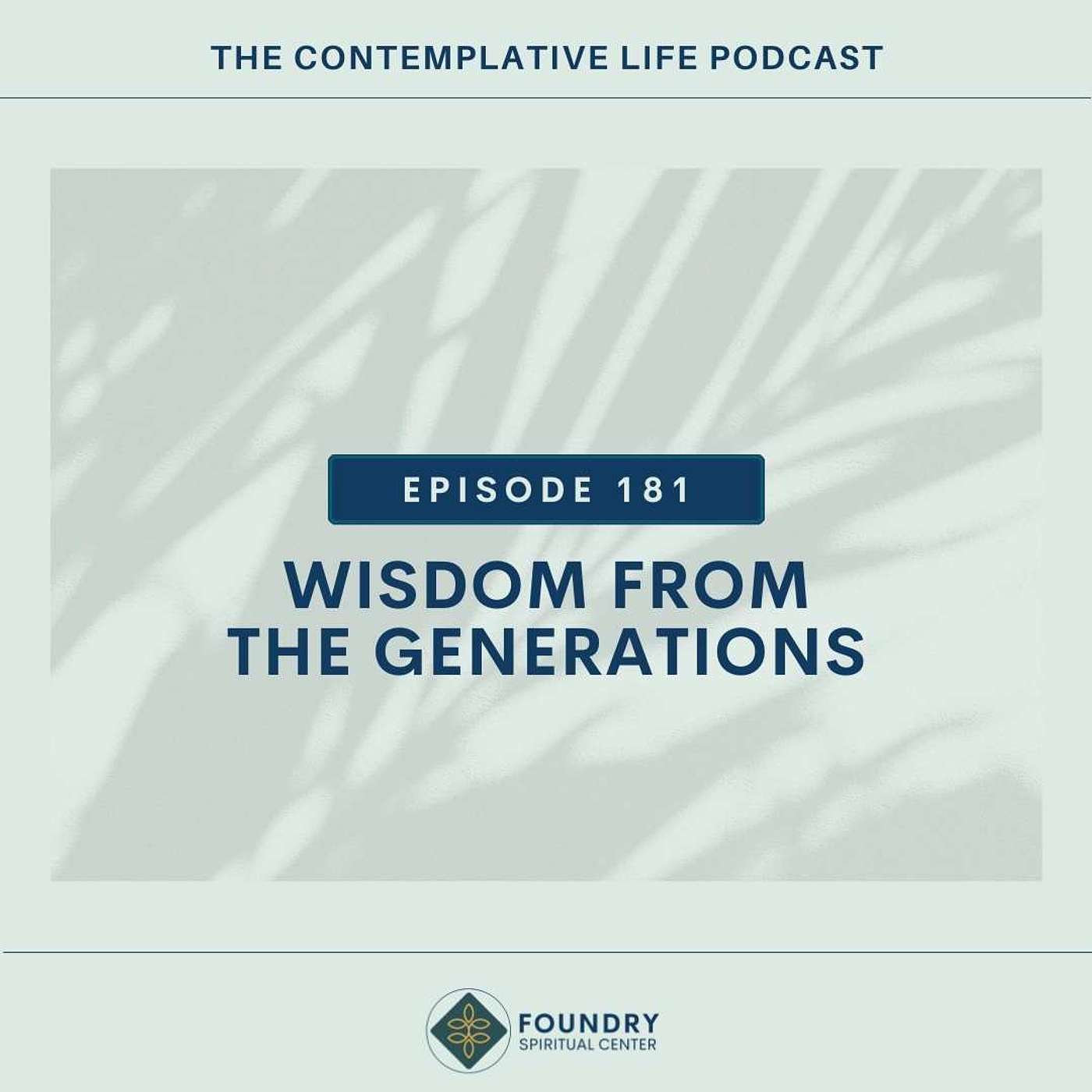 Ep 181 Wisdom from the Generations with Jo Giarrante