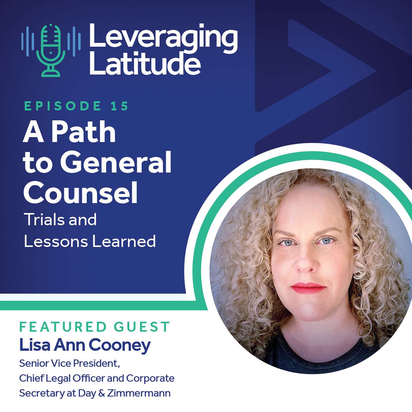 A Path to General Counsel: Trials and Lessons Learned | Lisa Ann Cooney