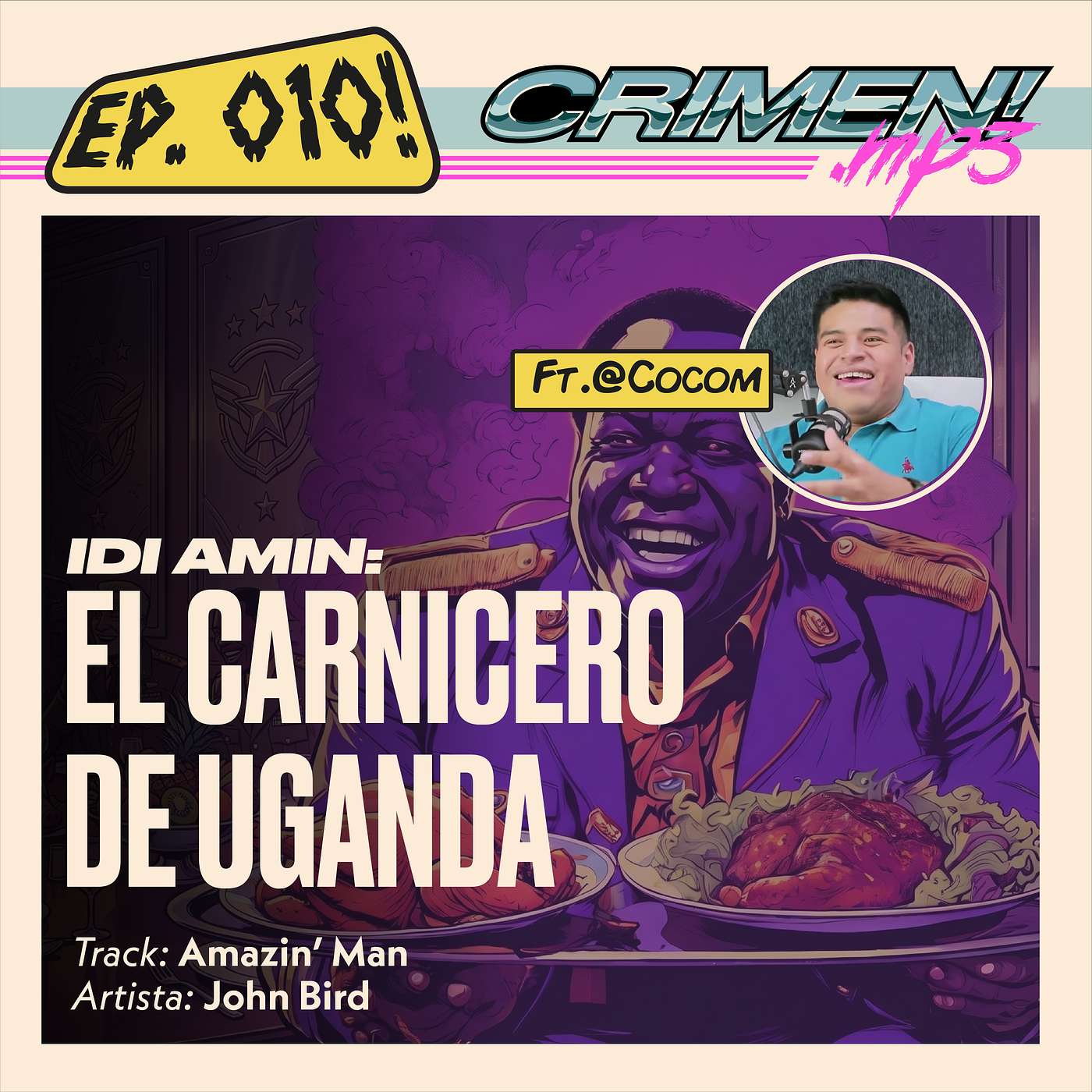 Ep 10: El carnicero de Uganda. Feat- Cocom episode artwork