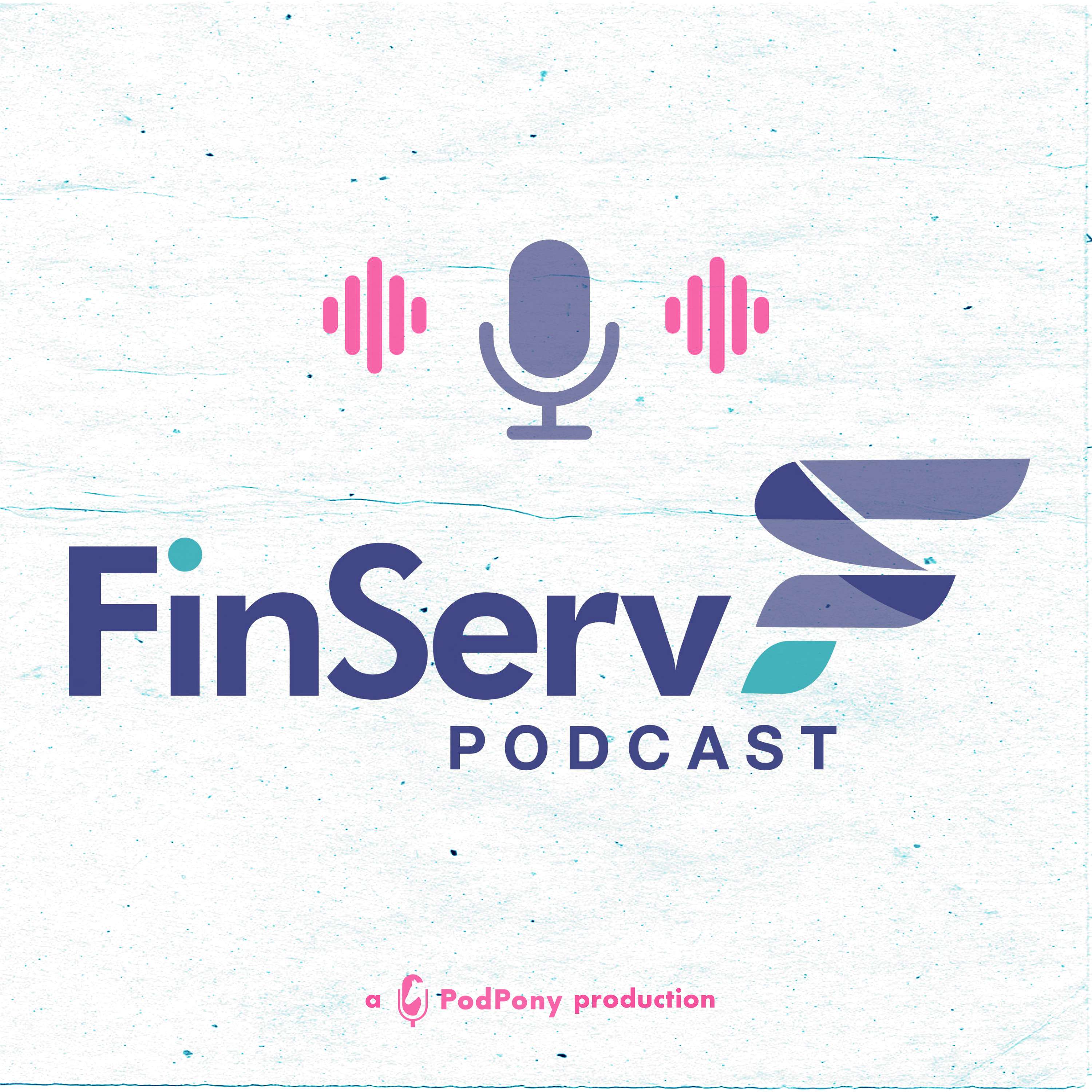 FinServ Podcast - 21. The Future of Finance with Tyrone Ross