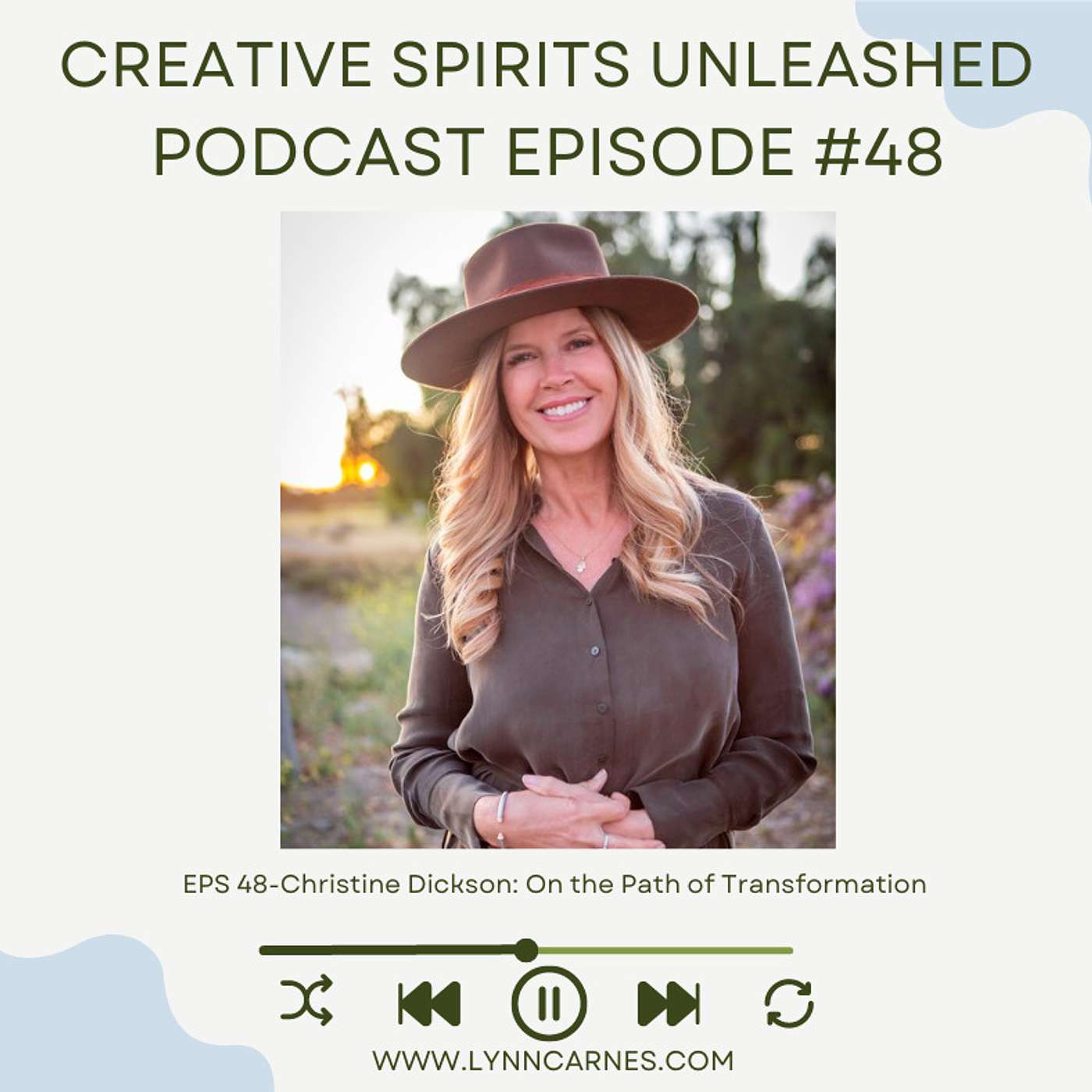 #48 Christine Dickson: On the Path of Transformation
