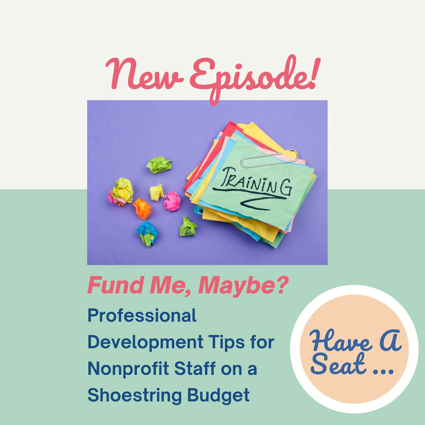 Fund Me, Maybe? Professional Development Tips for Nonprofit Admins on a Shoestring Budget
