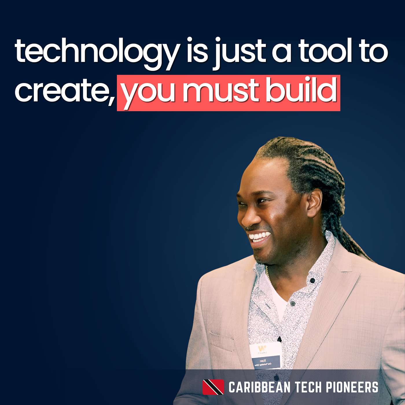 Caribbean Tech Pioneers Podcast - Learie Hercules: Data Science Career, Mentorship, Oppurtunites in Tech - Caribbean Tech Pioneers