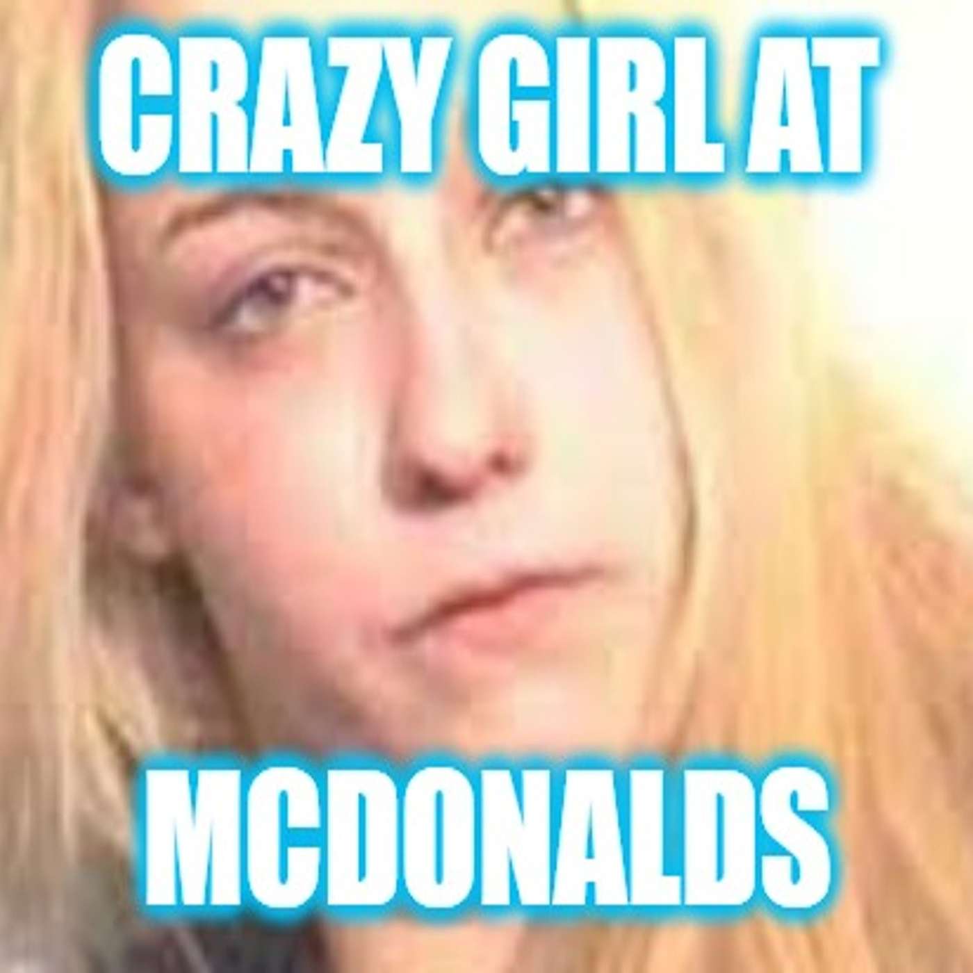 Helios Blog 138 | Crazy Chick at McDonalds Shows How Bad Modern Women Have Gotten Today