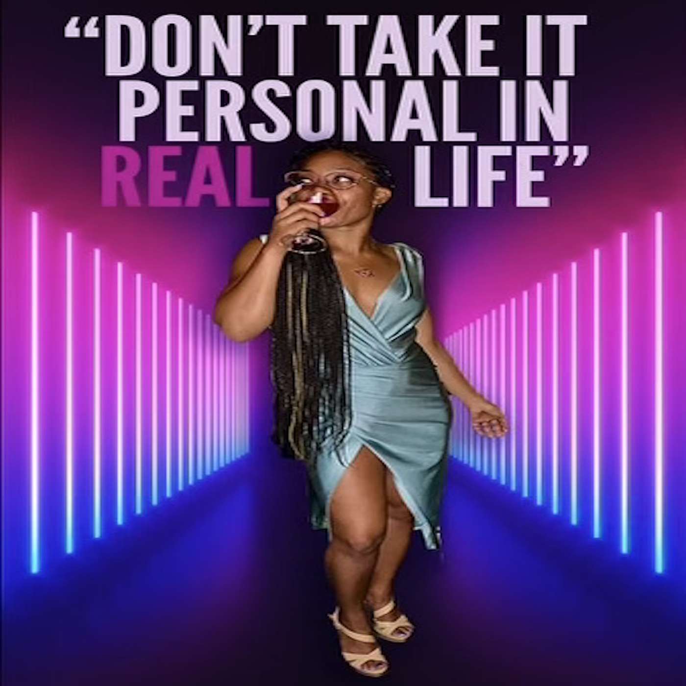 Don't Take it Personal In REAL Life