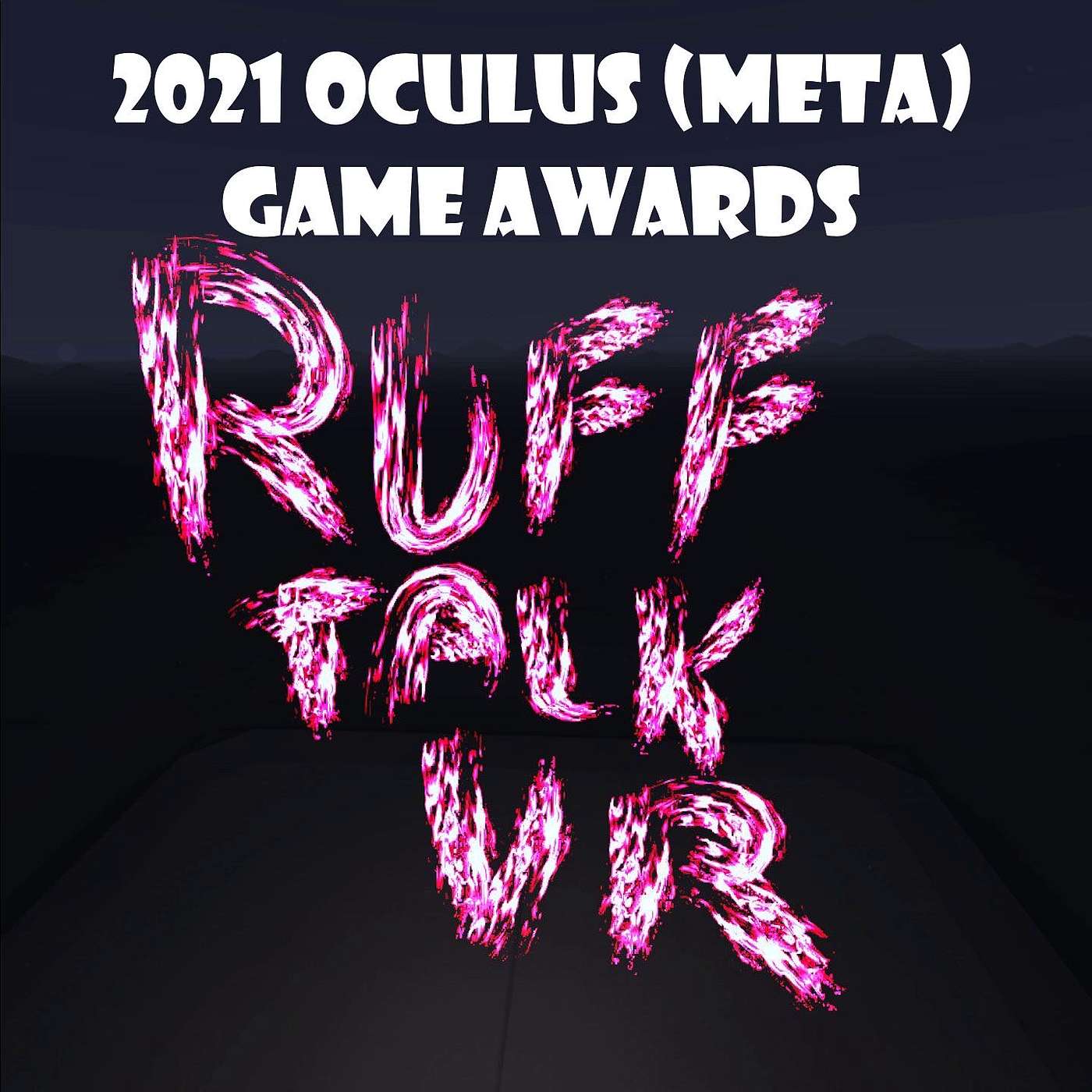 The 2021 Ruff Talk VR Oculus (Meta) Quest Game Award Nominees episode artwork