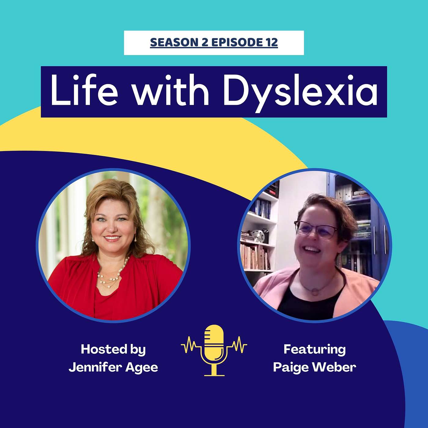 Season 2 Episode 12: Life with Dyslexia featuring Paige Weber