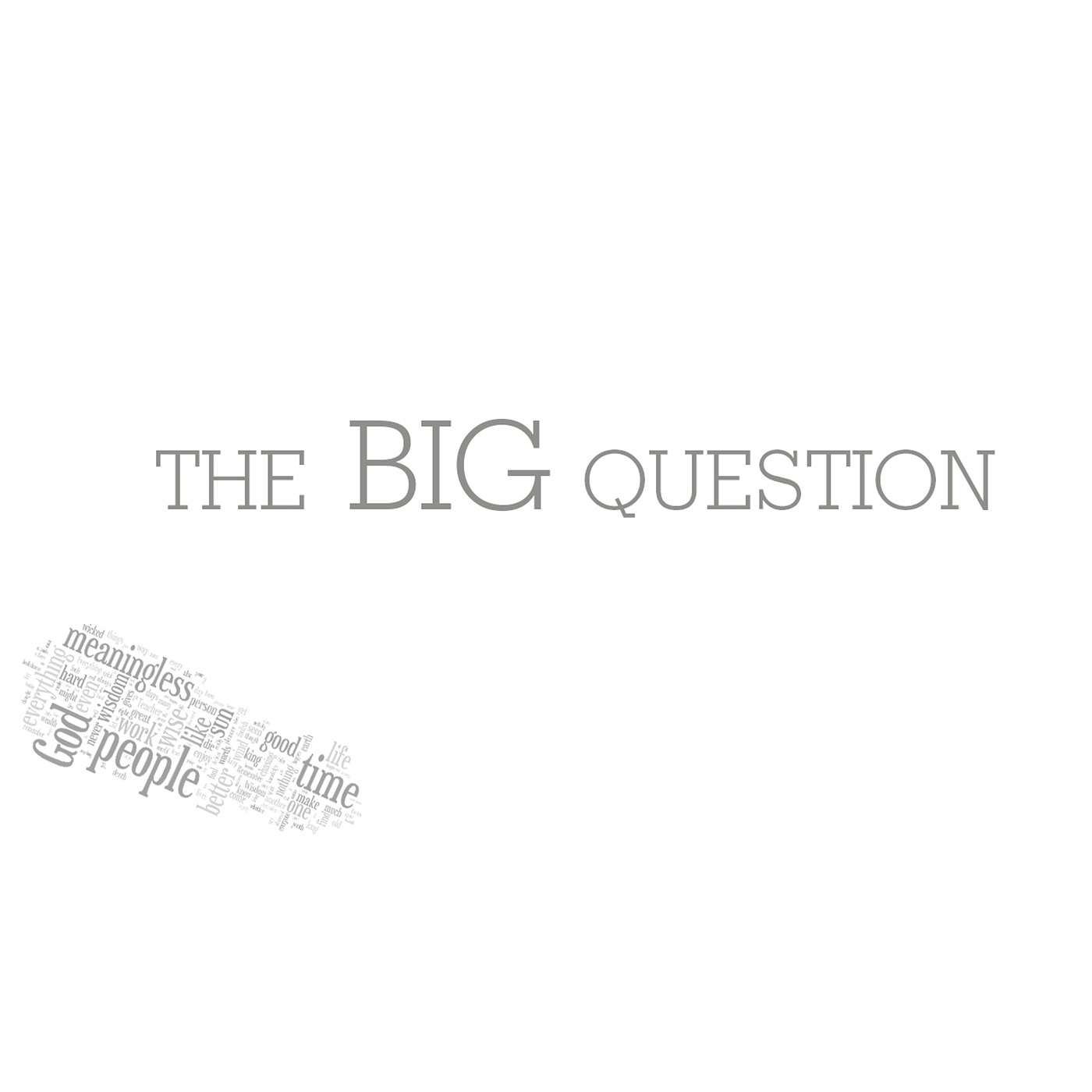 The Big Question