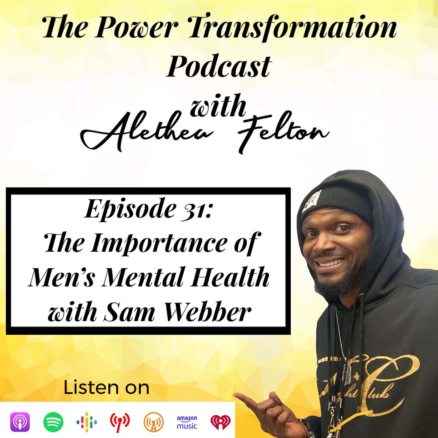 31. The Importance of Men's Mental Health with Sam Webber