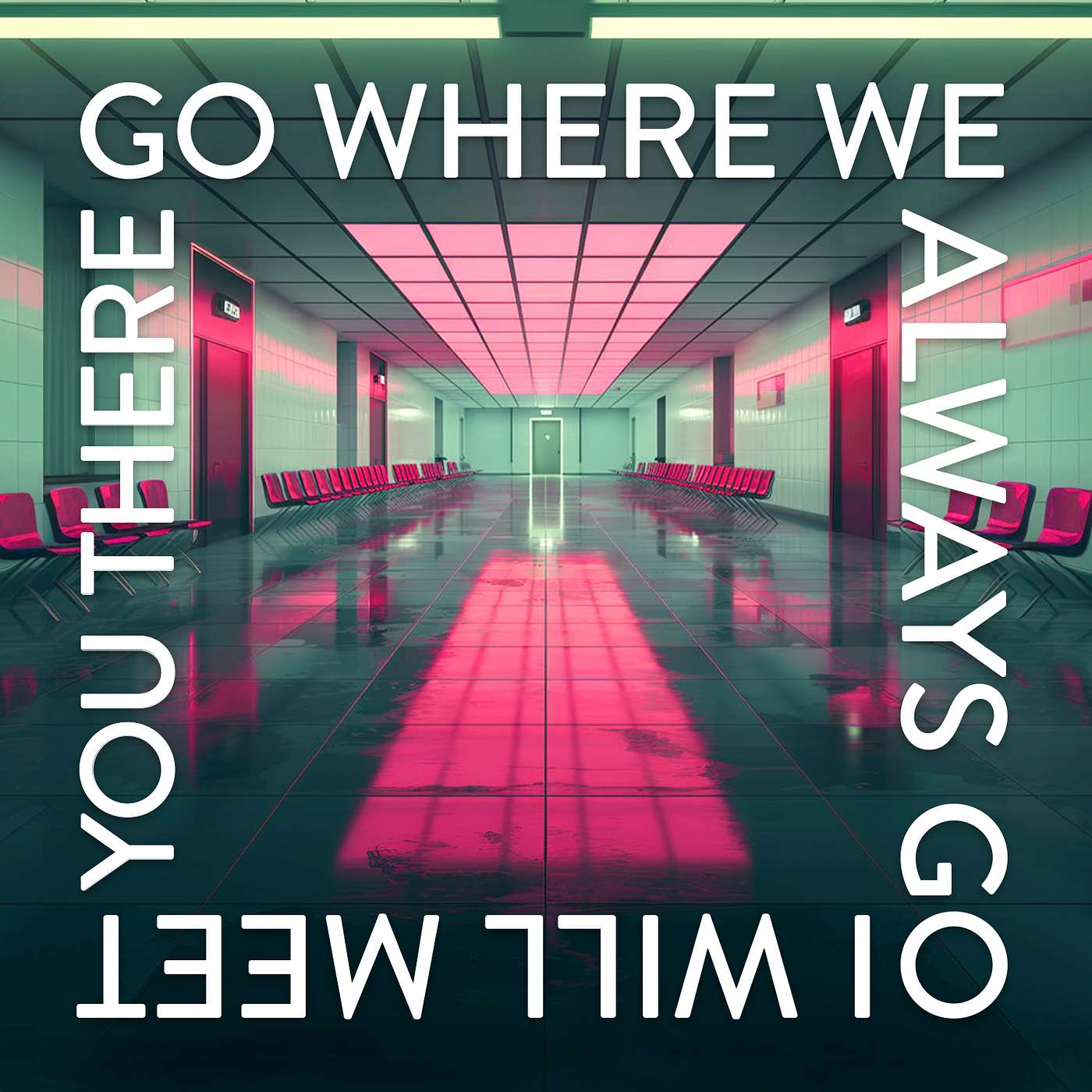 Go Where We Always Go & I Will Meet You There cover art