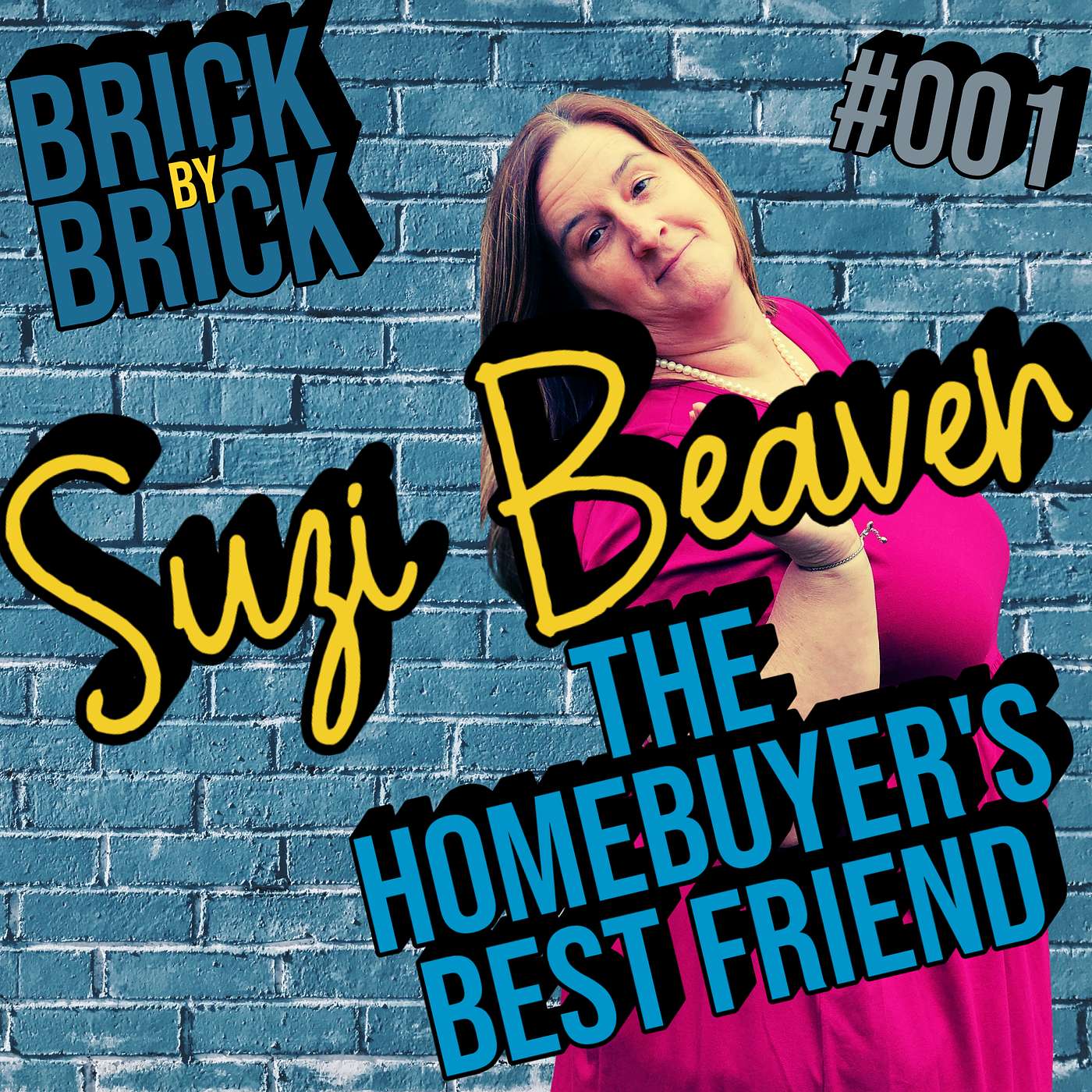 BRICKbyBRICK: Building Homeownership w/ Suzi Beaver