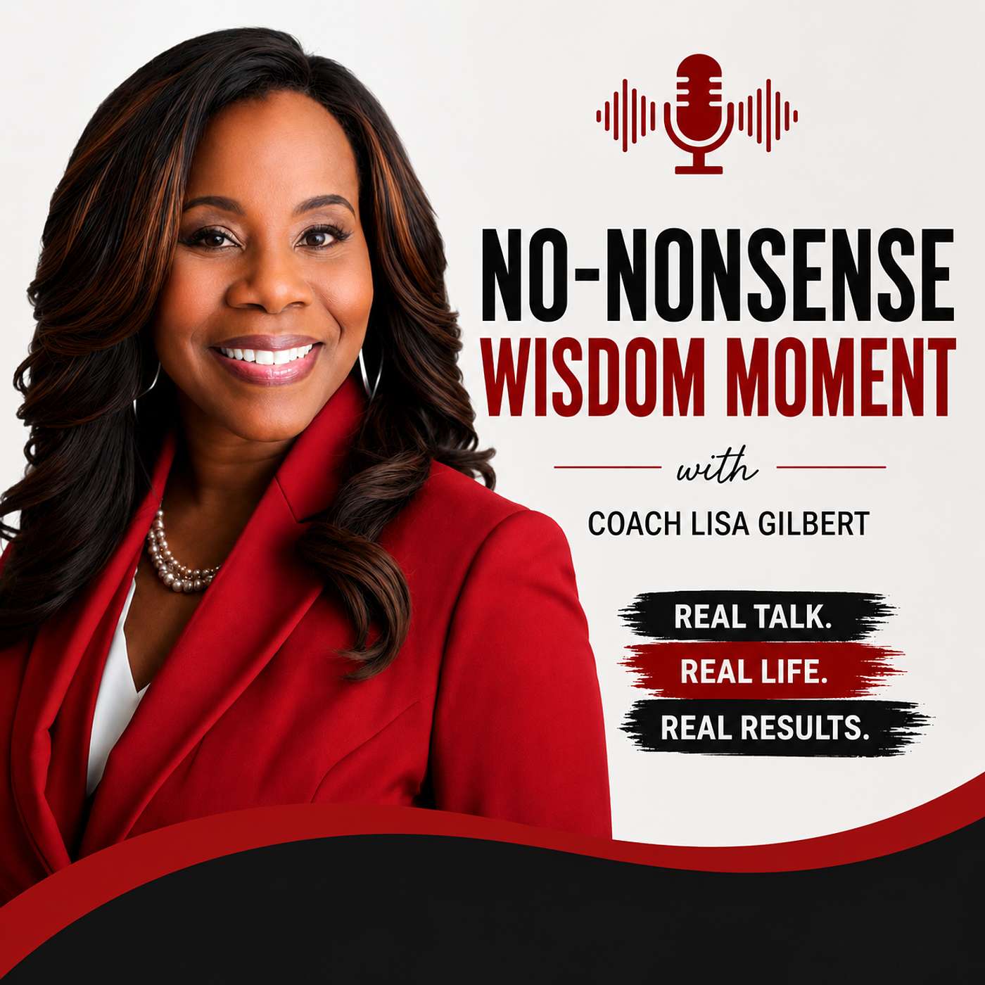 No-Nonsense Wisdom Moment with Coach Lisa