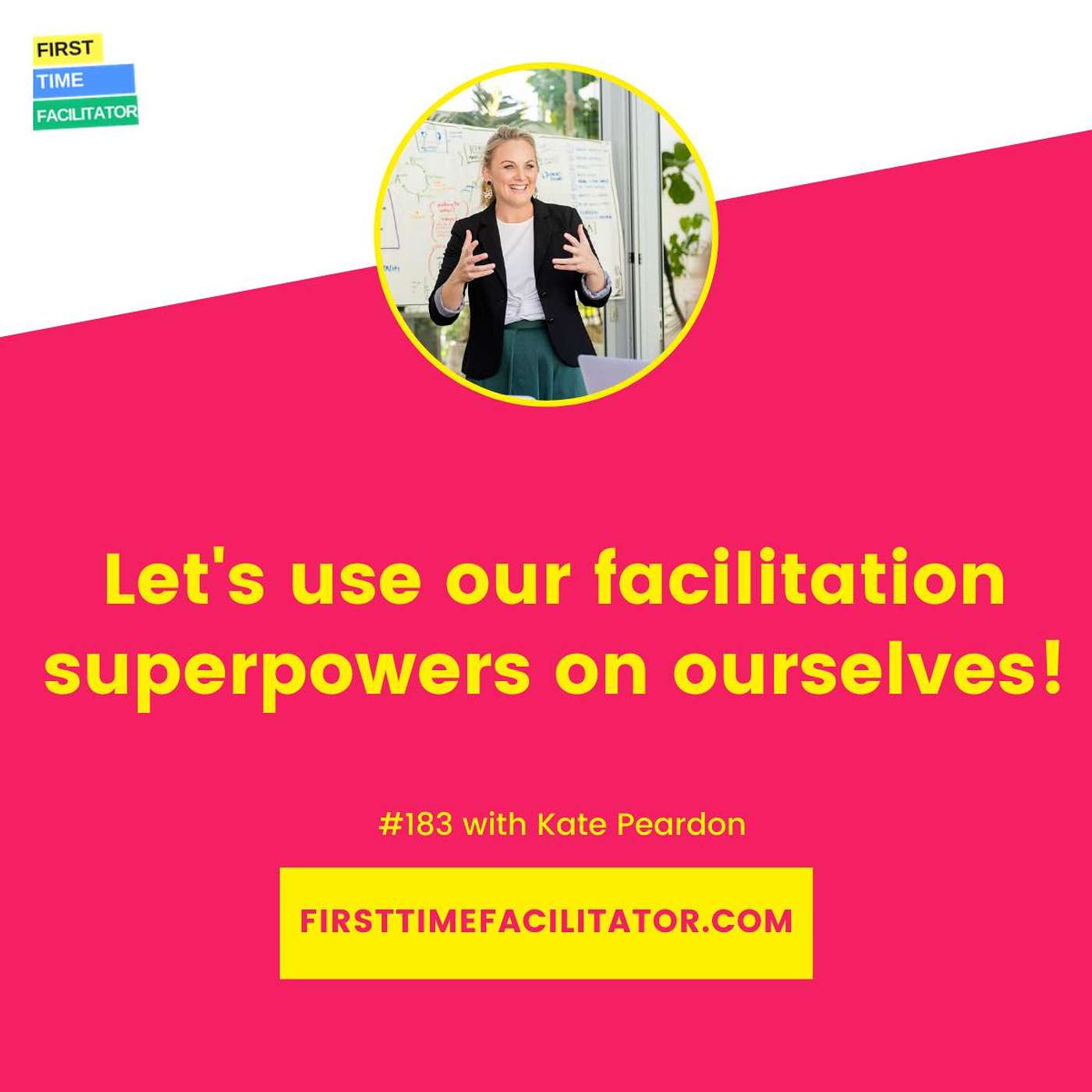 First Time Facilitator