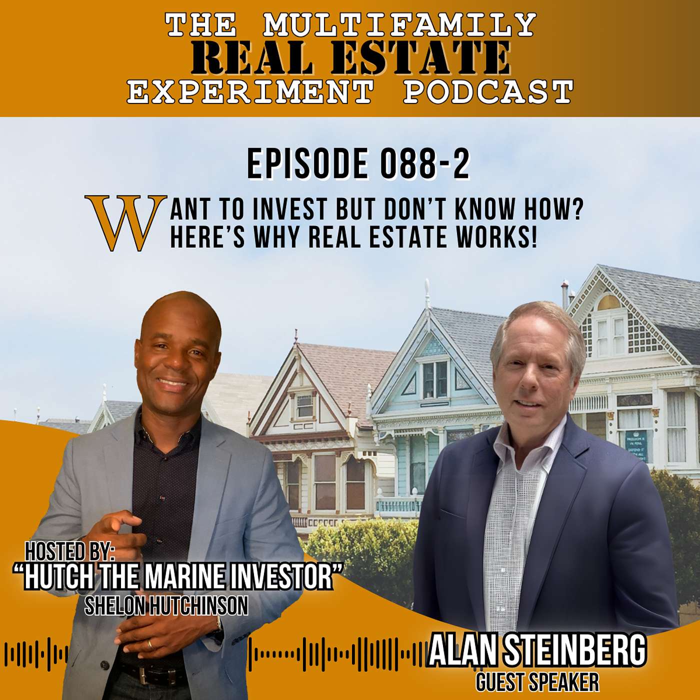 MFREE 088 Trailer # 2 with Alan Steinberg: Want to Invest but Don’t Know How? Here’s Why Real Estate Works!