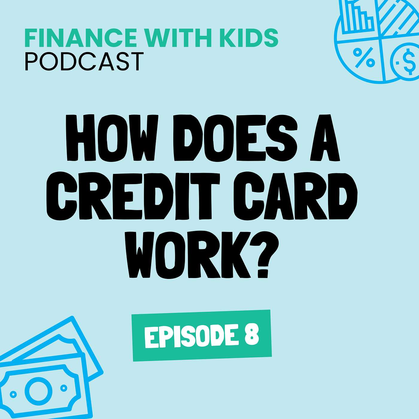 08: How Does a Credit Card Work?