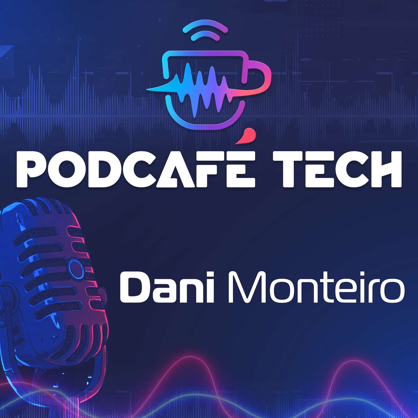 PODCAFÉ TECH