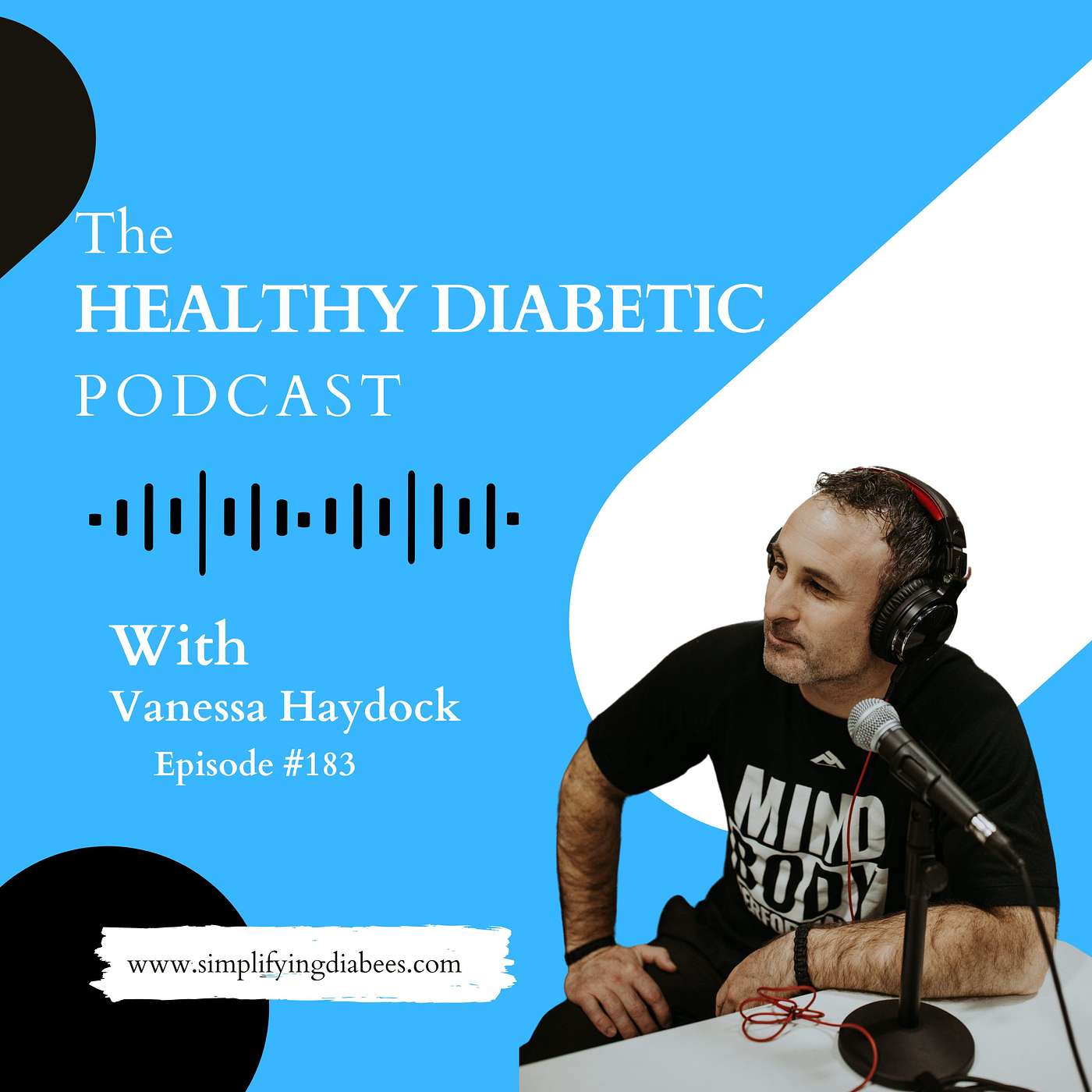 #183: Fitness, Mindset, & Diabetes Inspiration - Vanessa Haydock