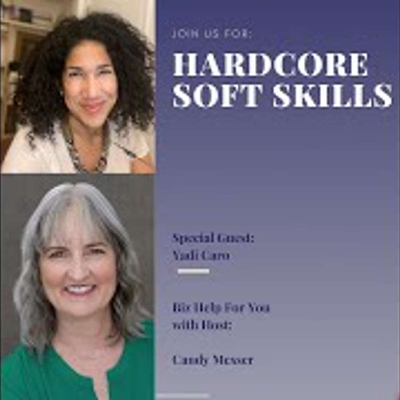 Hardcore Soft Skills with Yadi Caro
