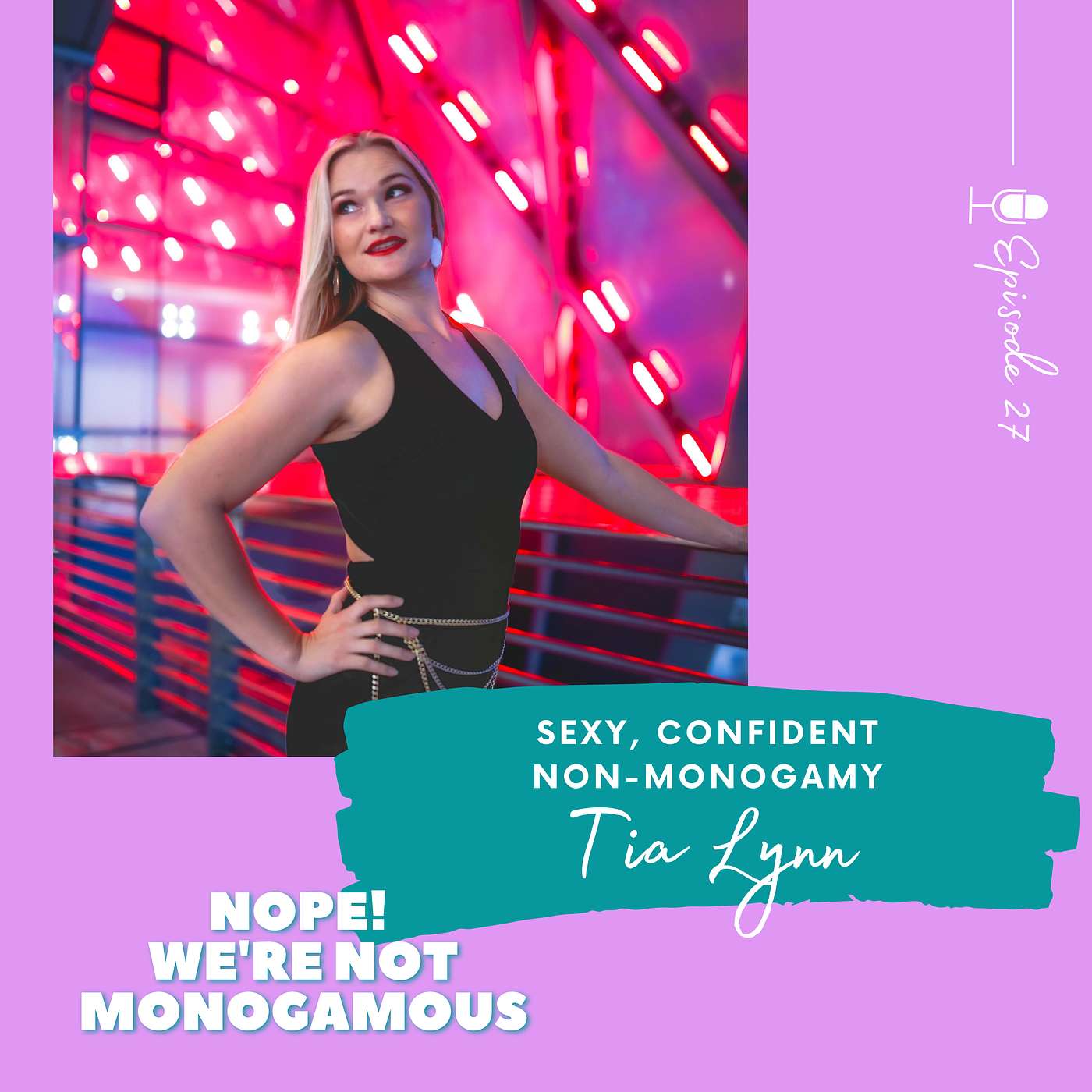 Sexy, Confident Non-Monogamy, Ep. 27