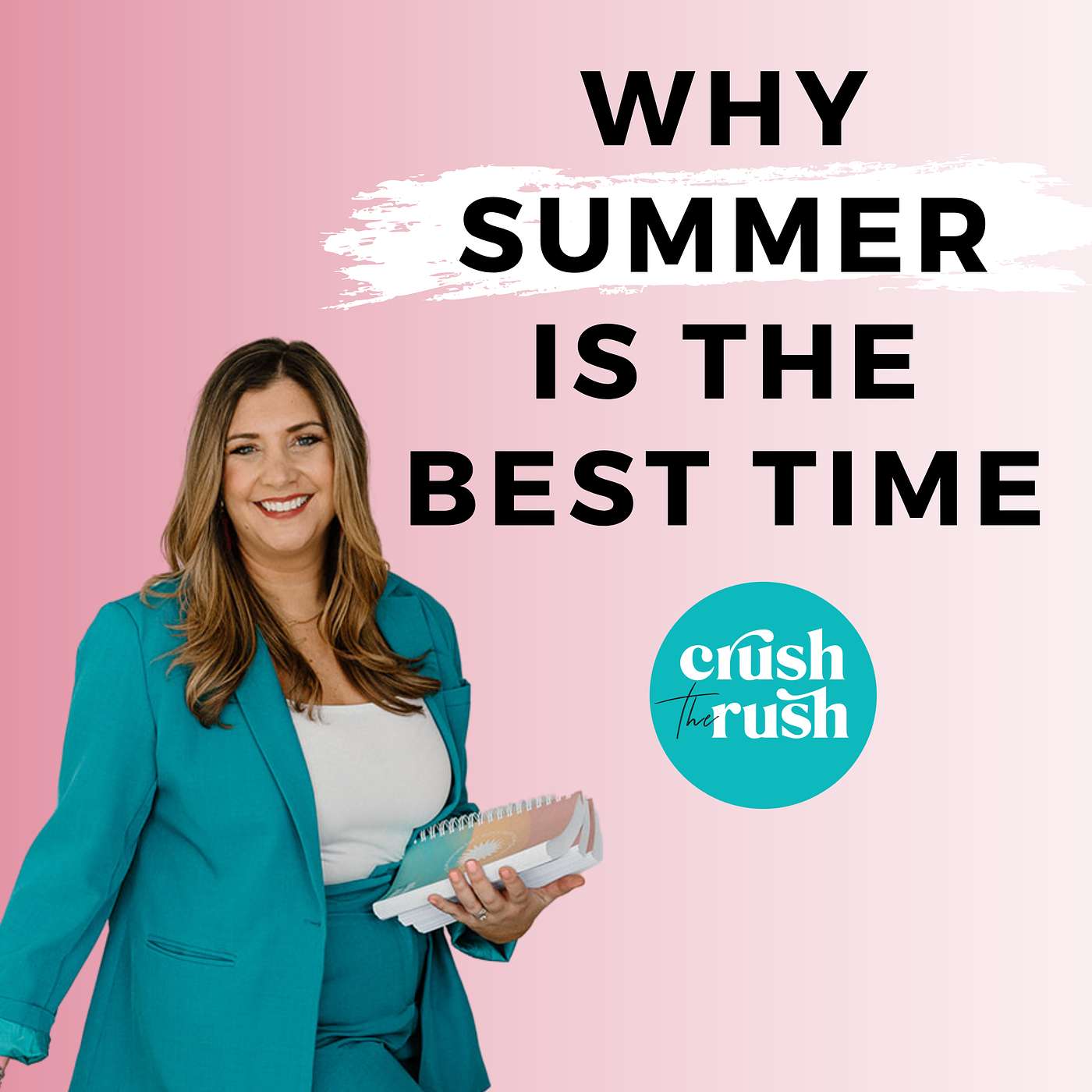 535 - Planting Seeds for Fall Success: Why Summer Is the Smartest Time to Prep Your Business
