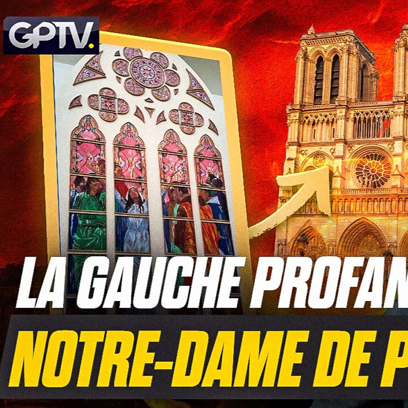 L’IDÉOLOGIE GAUCHISTE PROFANE ENCORE UNE FOIS NOTRE-DAME DE PARIS | GPTV L’IDÉOLOGIE GAUCHISTE PROFANE ENCORE UNE FOIS NOTRE-DAME DE PARIS | GPTV