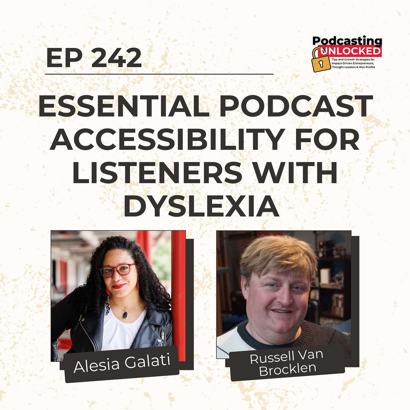 Essential Podcast Accessibility for Listeners with Dyslexia with Russell Van Brocklen