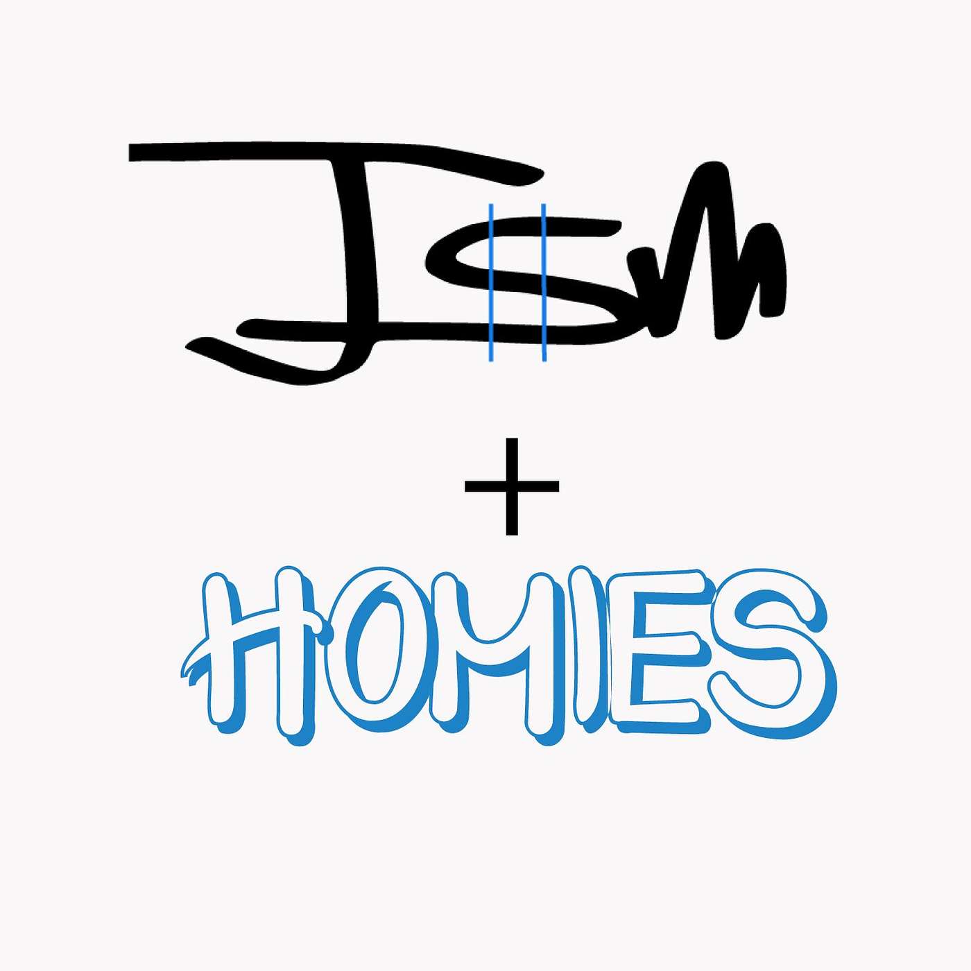 J$M + HOMIES podcast artwork