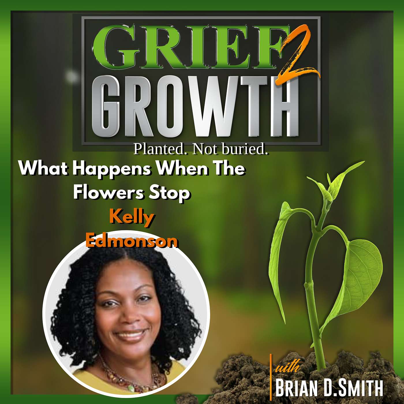 When the Flowers Stop Coming: The Truth About Grief Support After the Funeral with Kelly Edmondson