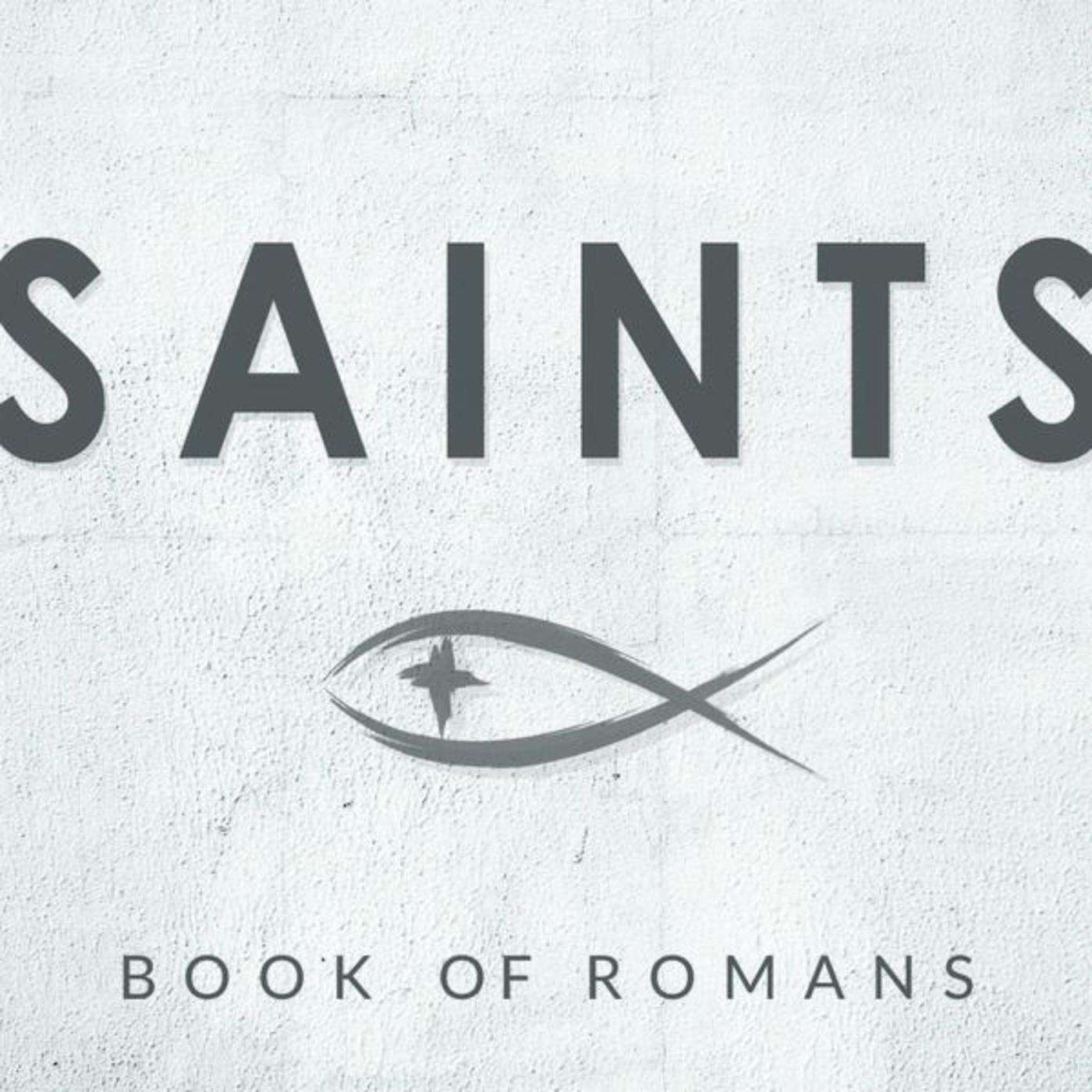 Romans 14:1-23 | SAINTS | Part 1