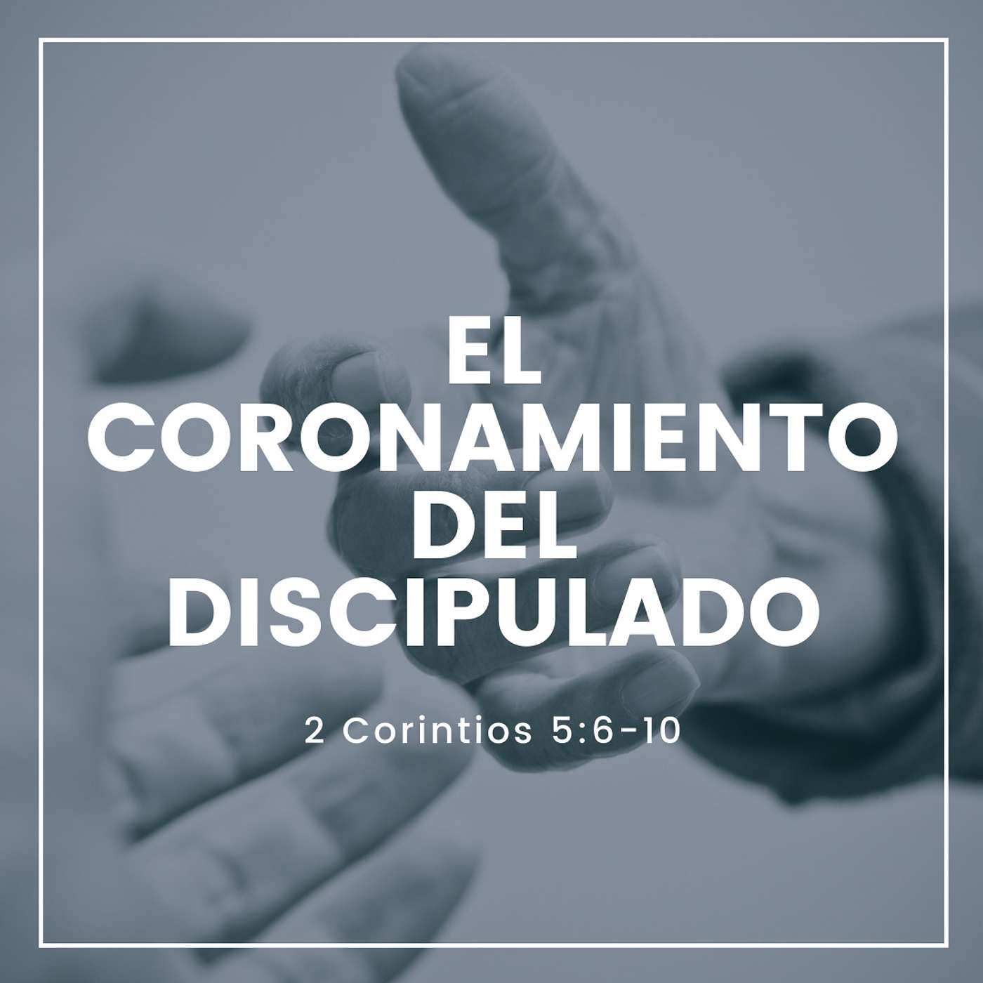 El Coronamiento del Discipulado