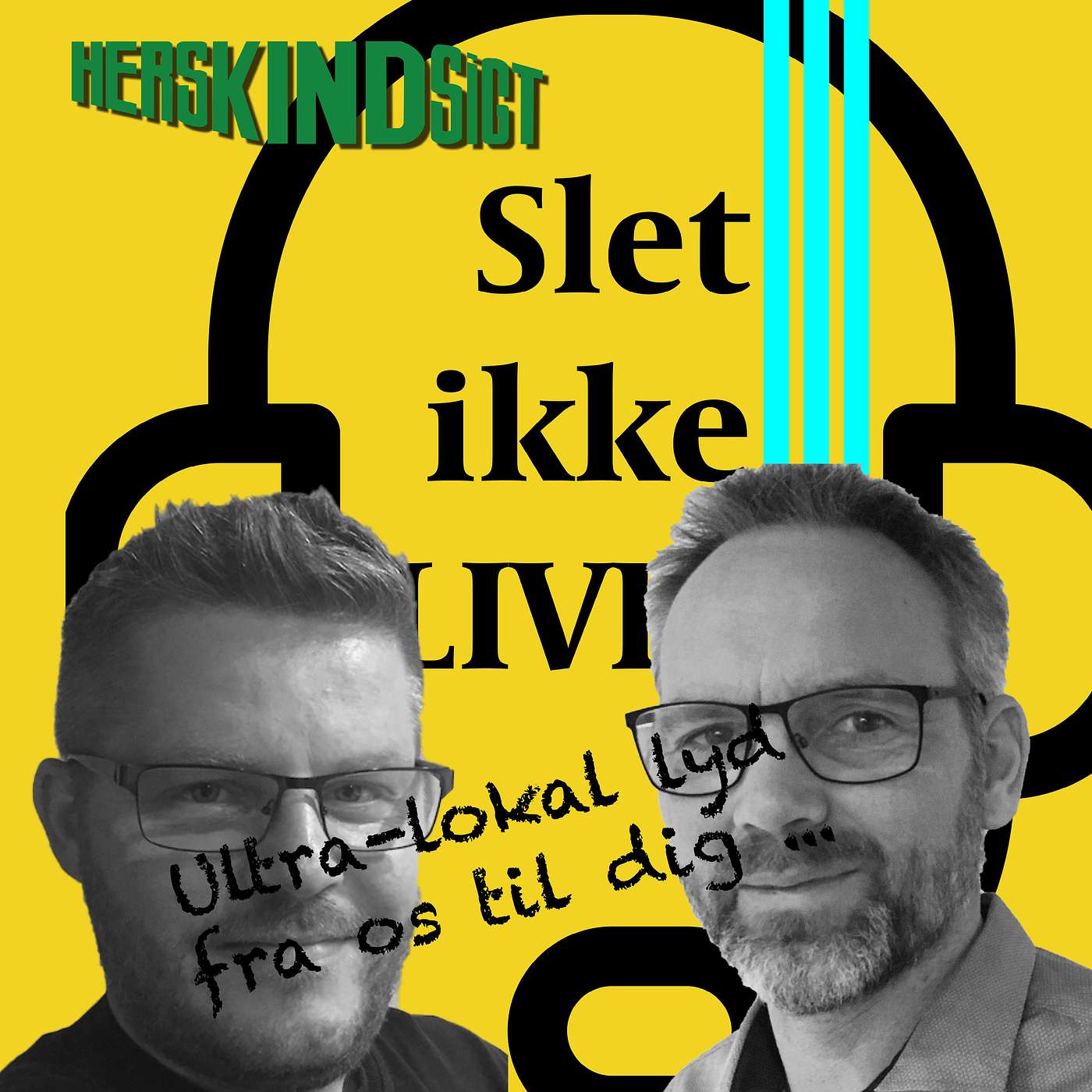 Slet ikke LIVE!