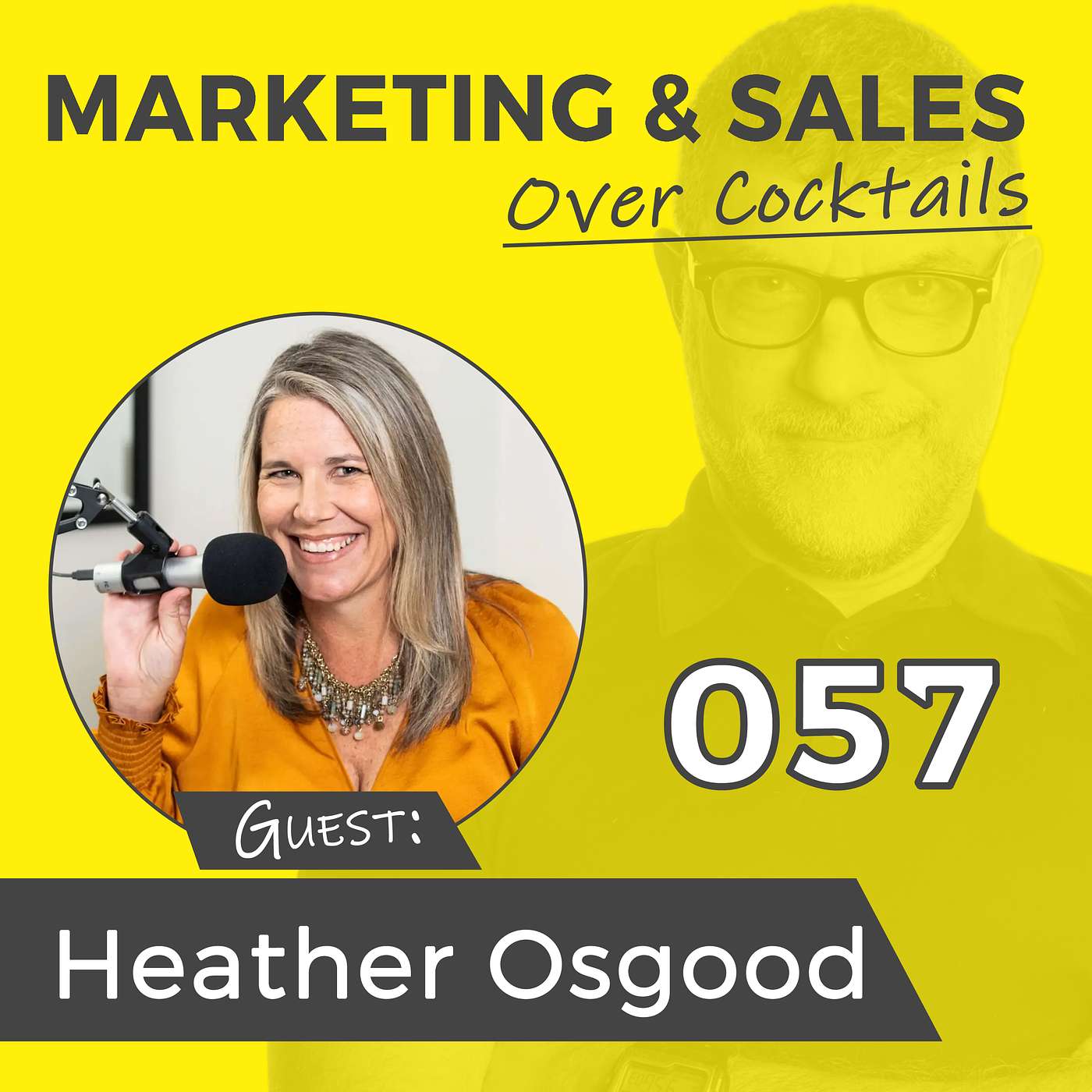 057: Got a Podcast? Time to Start Making Some Money Then! -with HEATHER OSGOOD