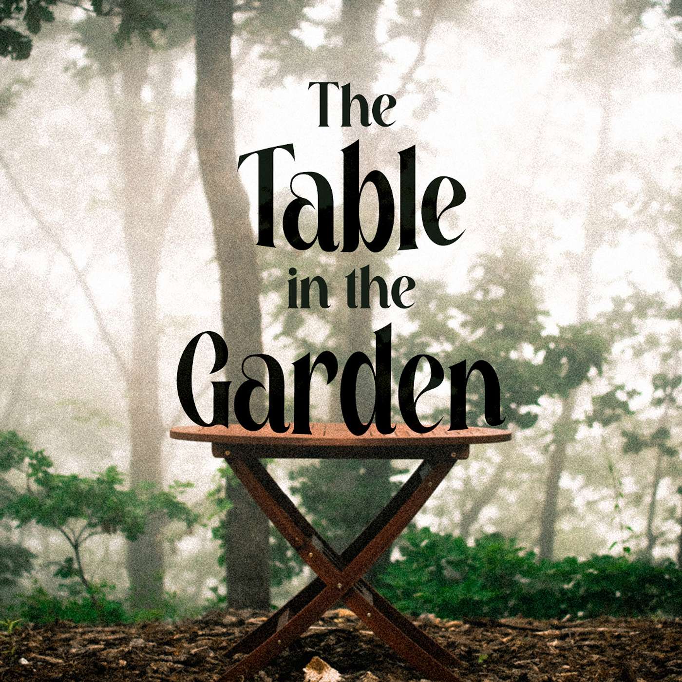 The Table in the Garden episode artwork