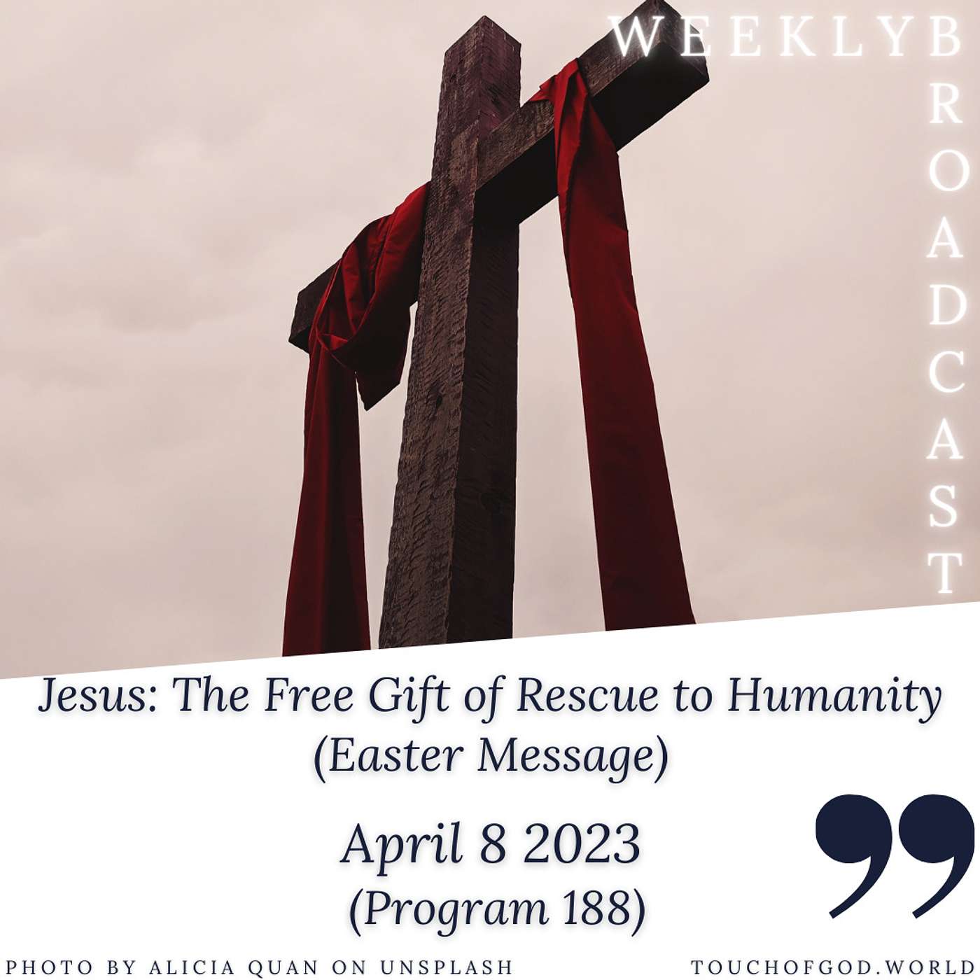 Jesus: The Free Gift of Rescue to Humanity (Easter Message) (188) - April 8 2023 episode artwork