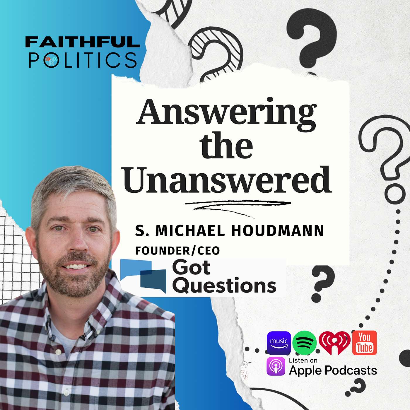 Answering the Unanswered, w/Michael Houdmann, founder of Got Questions Ministries episode artwork