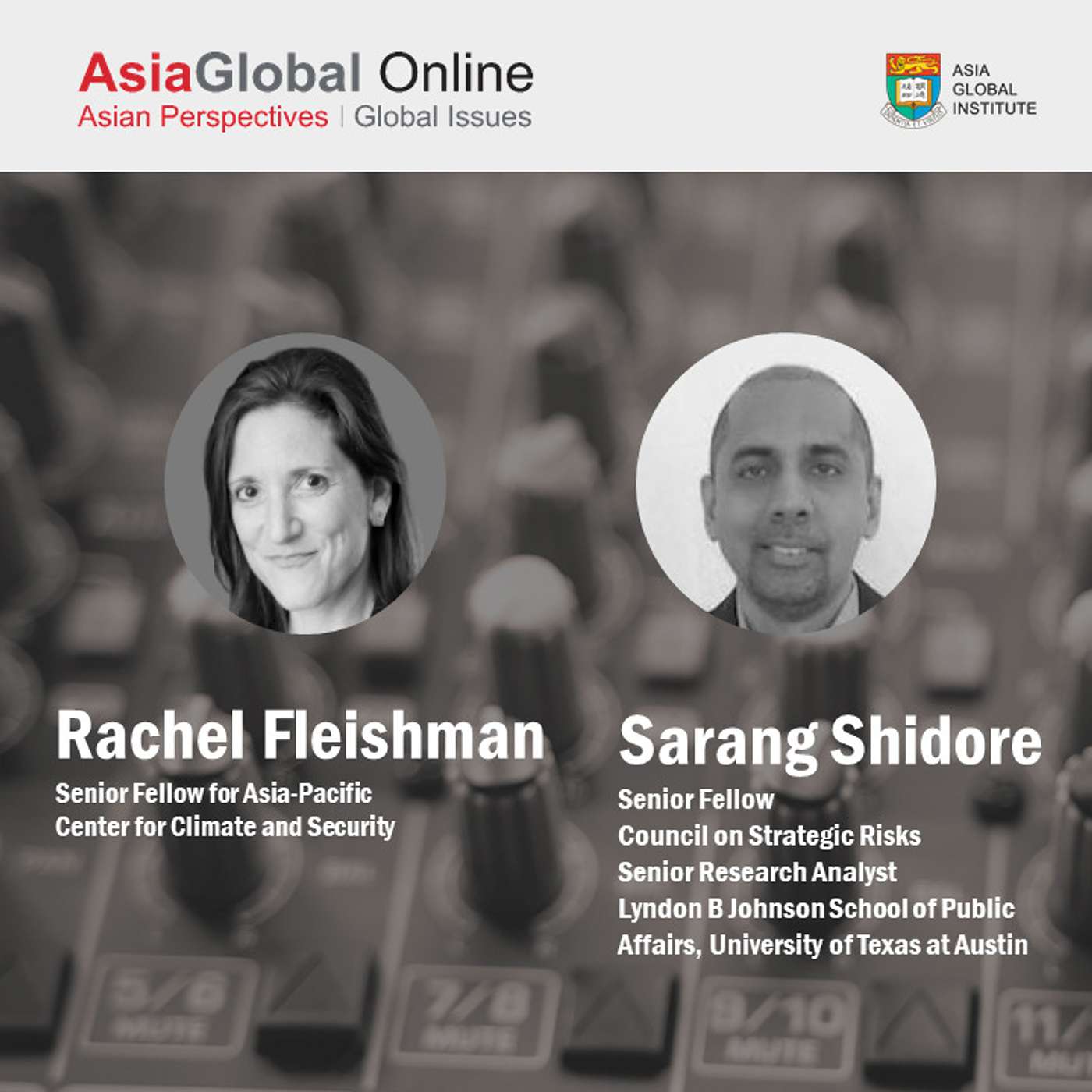 Climate Security: Challenges for South and Southeast Asia | Rachel Fleishman, Center for Climate and Security and Sarang Shidore, Council on Strategic Risks