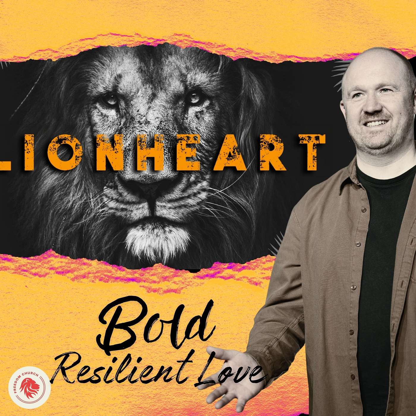 Bold Resilent Love - Lionheart series - Week 2 episode artwork