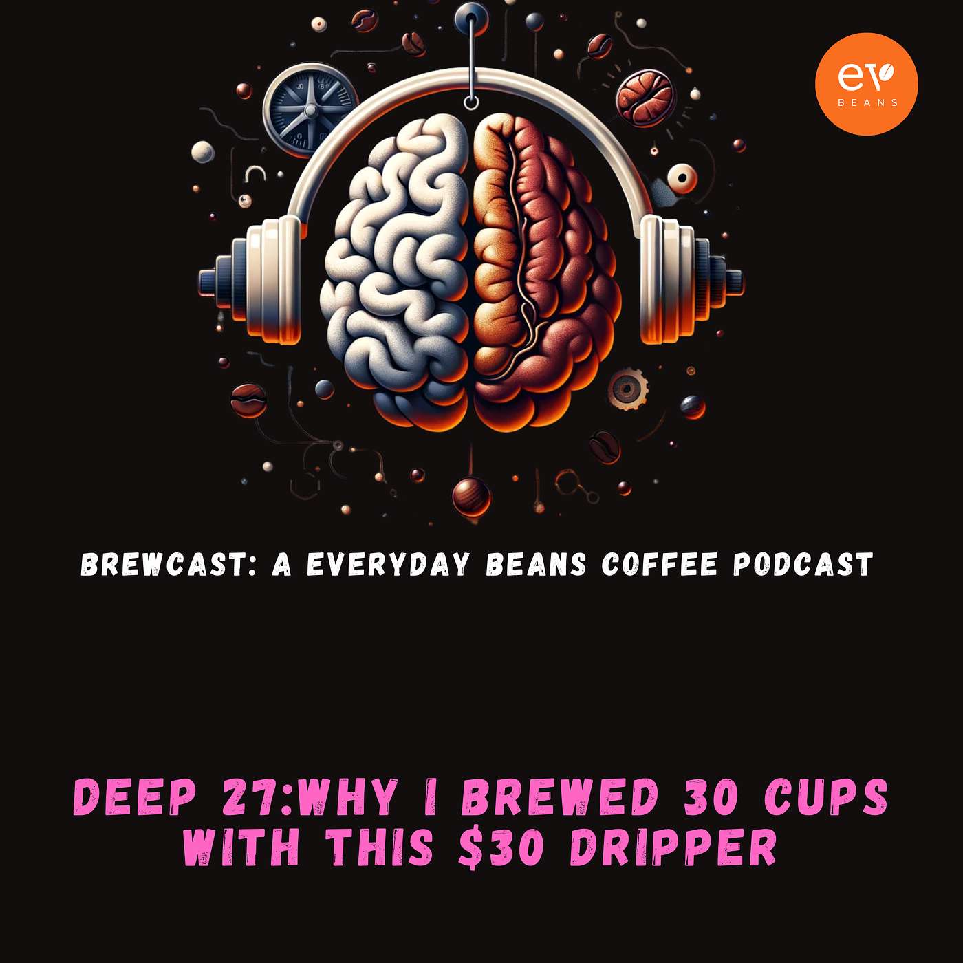 Deep 27: The Selfish Brewer That Saves You Money