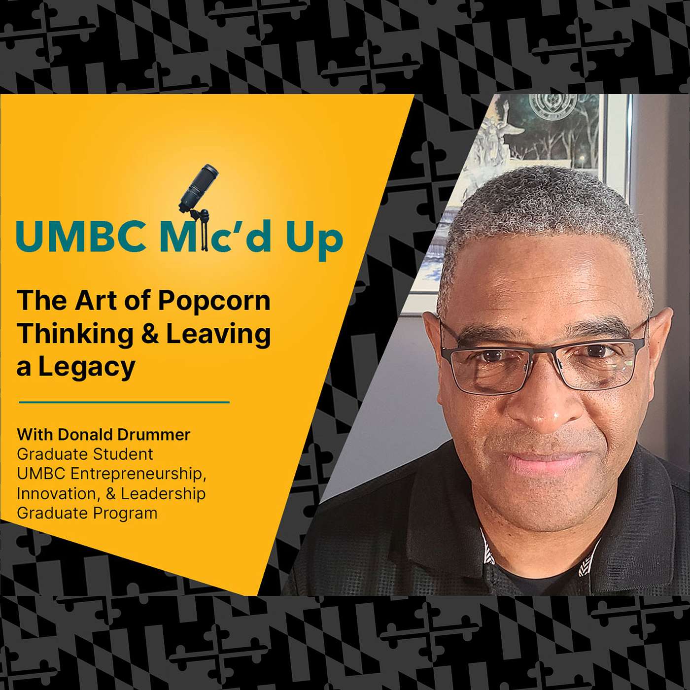 The Art of Building a Legacy | UMBC Stories of Success episode artwork