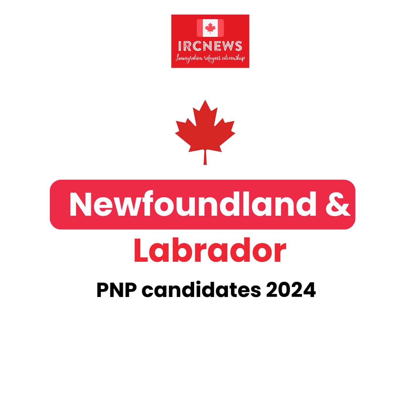 Canada Immigration Total PNP Express Entry Candidate Selection for the Province of Newfoundland & Labrador in 2024 episode artwork