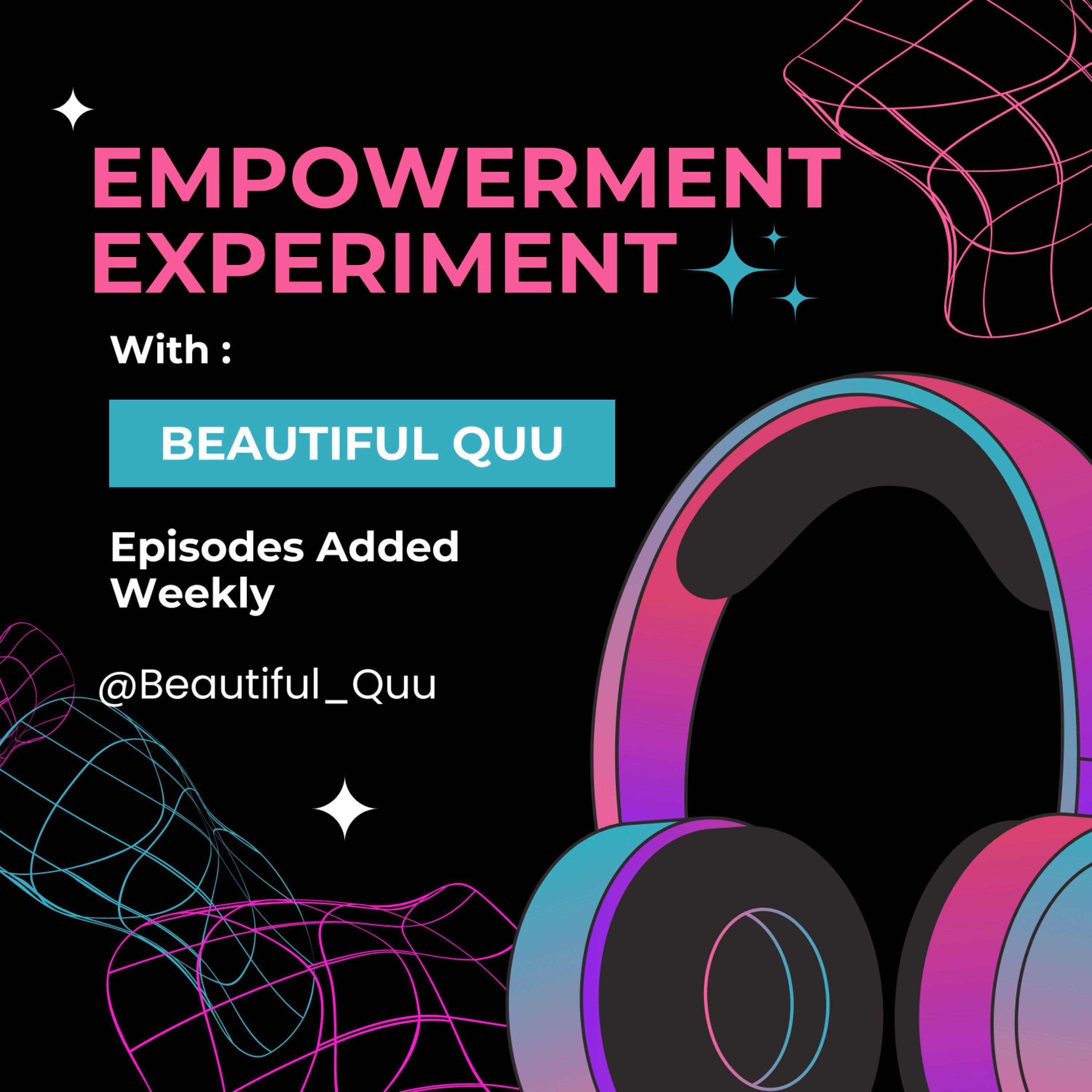 "Empowerment Experiment: Embracing Your Power to Heal from Within"